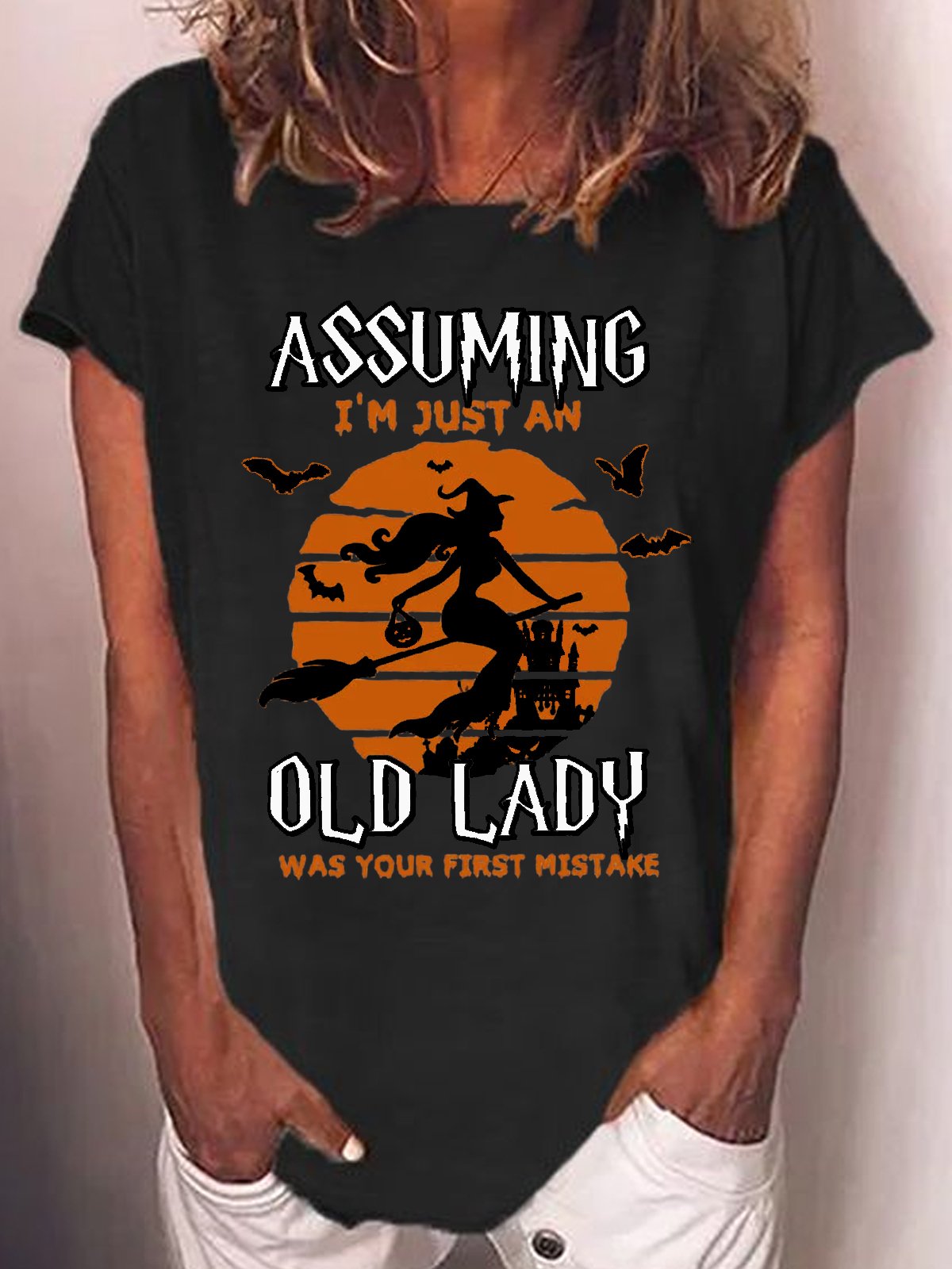 Womens Assuming I'm Just An Old Lady Was Your First Mistake Letters T-Shirt