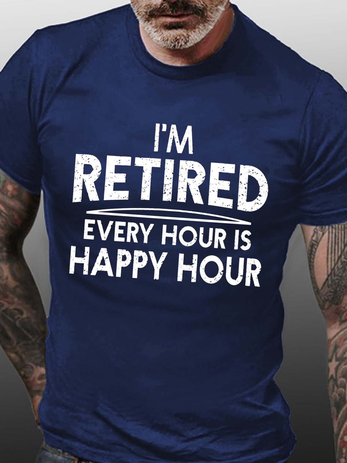 Men Retired Happy Hour Letters Fit Casual Cotton T-Shirt