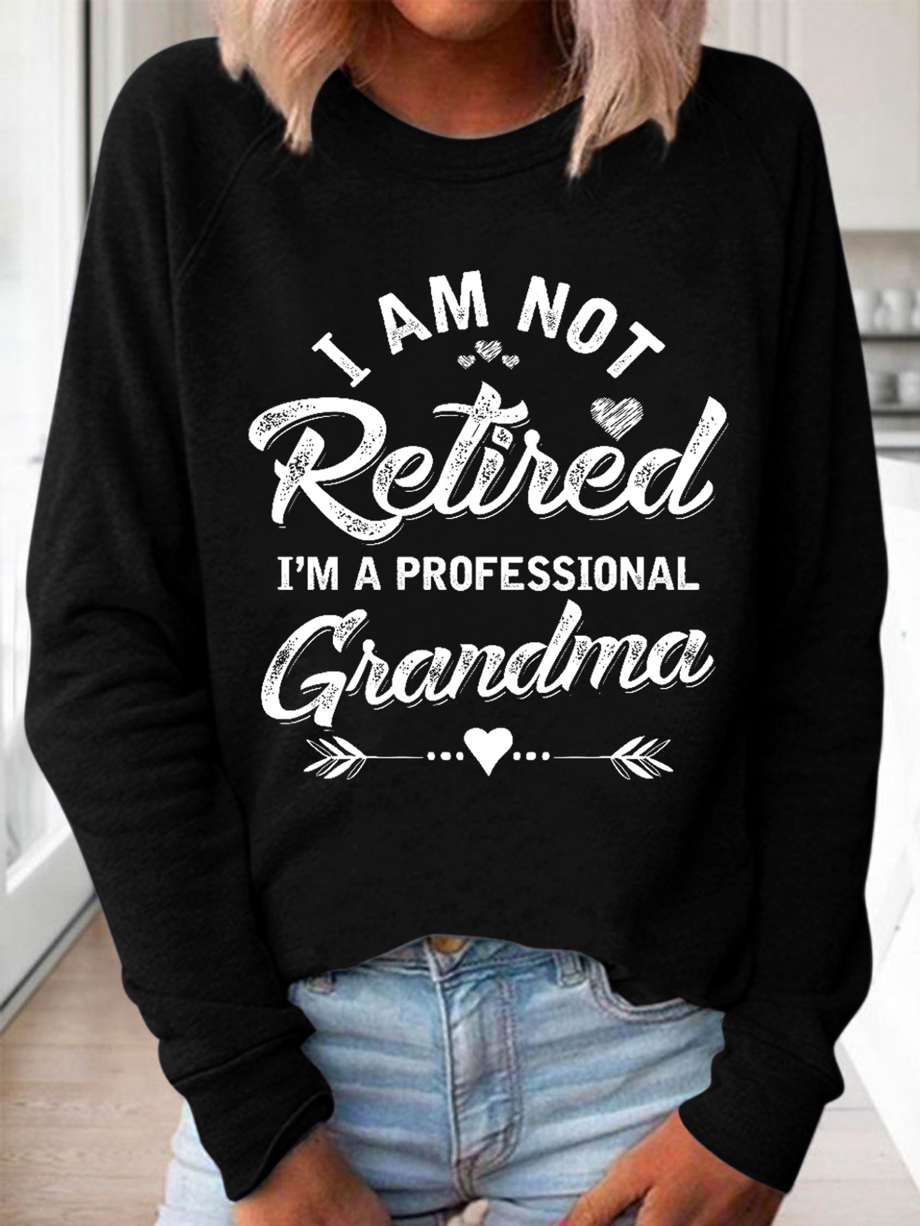 Funny Women I Am Not Retired I Am A Professional Grandma Simple Crew Neck Sweatshirt