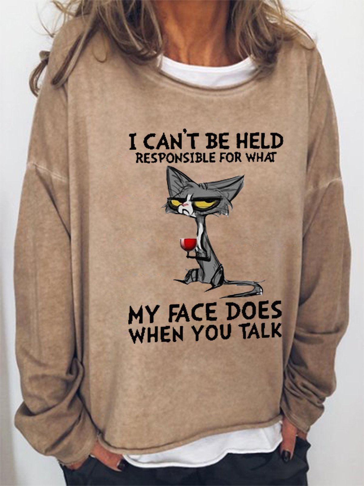 Women Funny Graphic I Can’t Be Held Responsible For What My Face Does When You Talk Cat Simple Sweatshirt