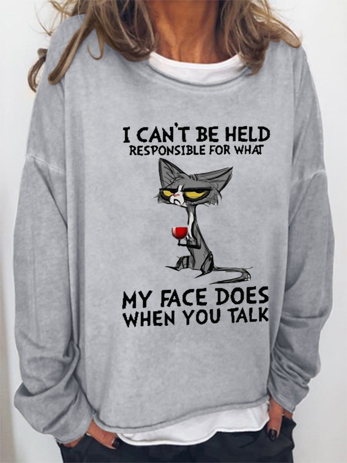 Women Funny Graphic I Can’t Be Held Responsible For What My Face Does When You Talk Cat Simple Sweatshirt