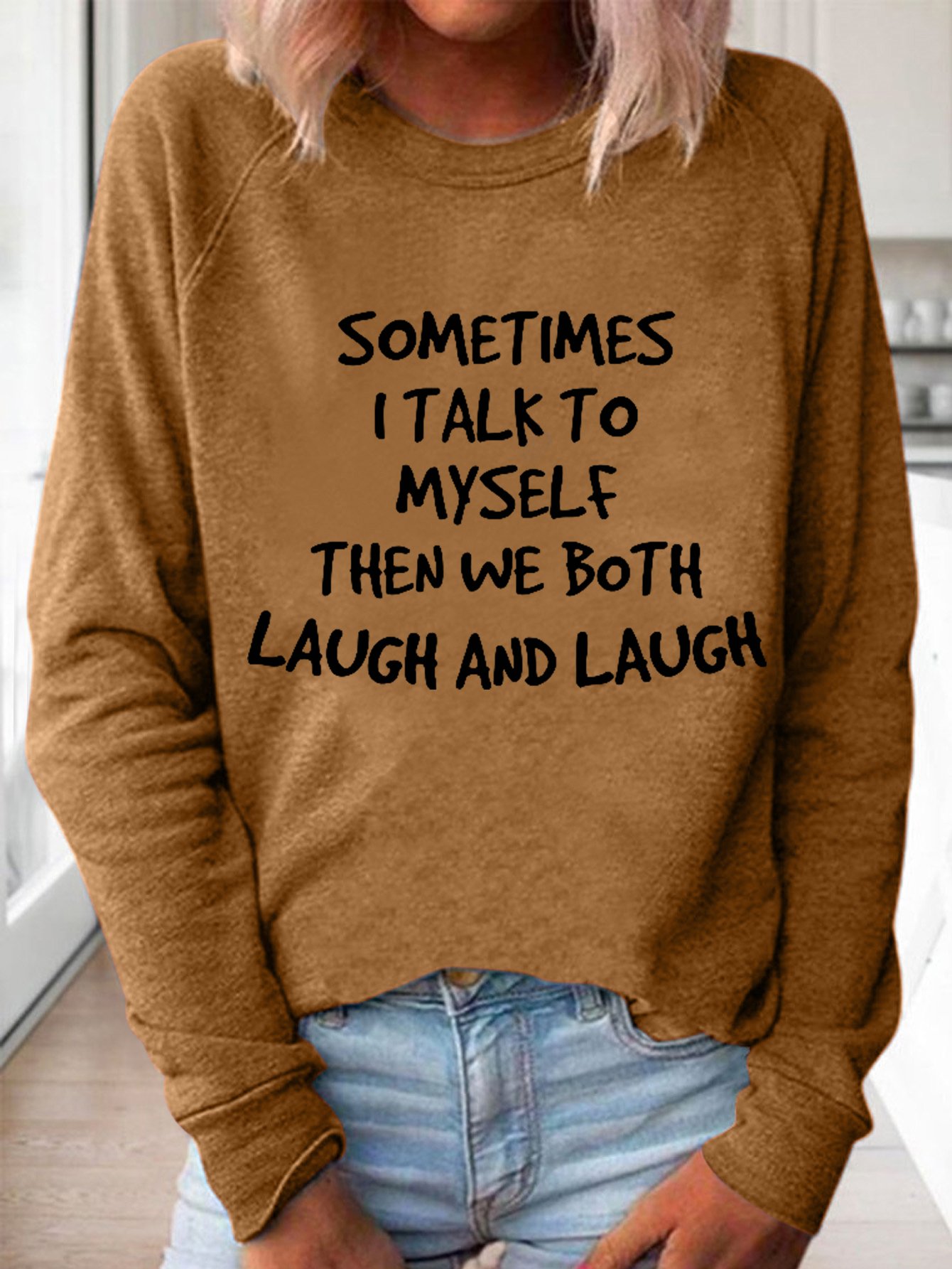 Women Funny Sometimes I Talk to Myself  Text Letters Sweatshirt