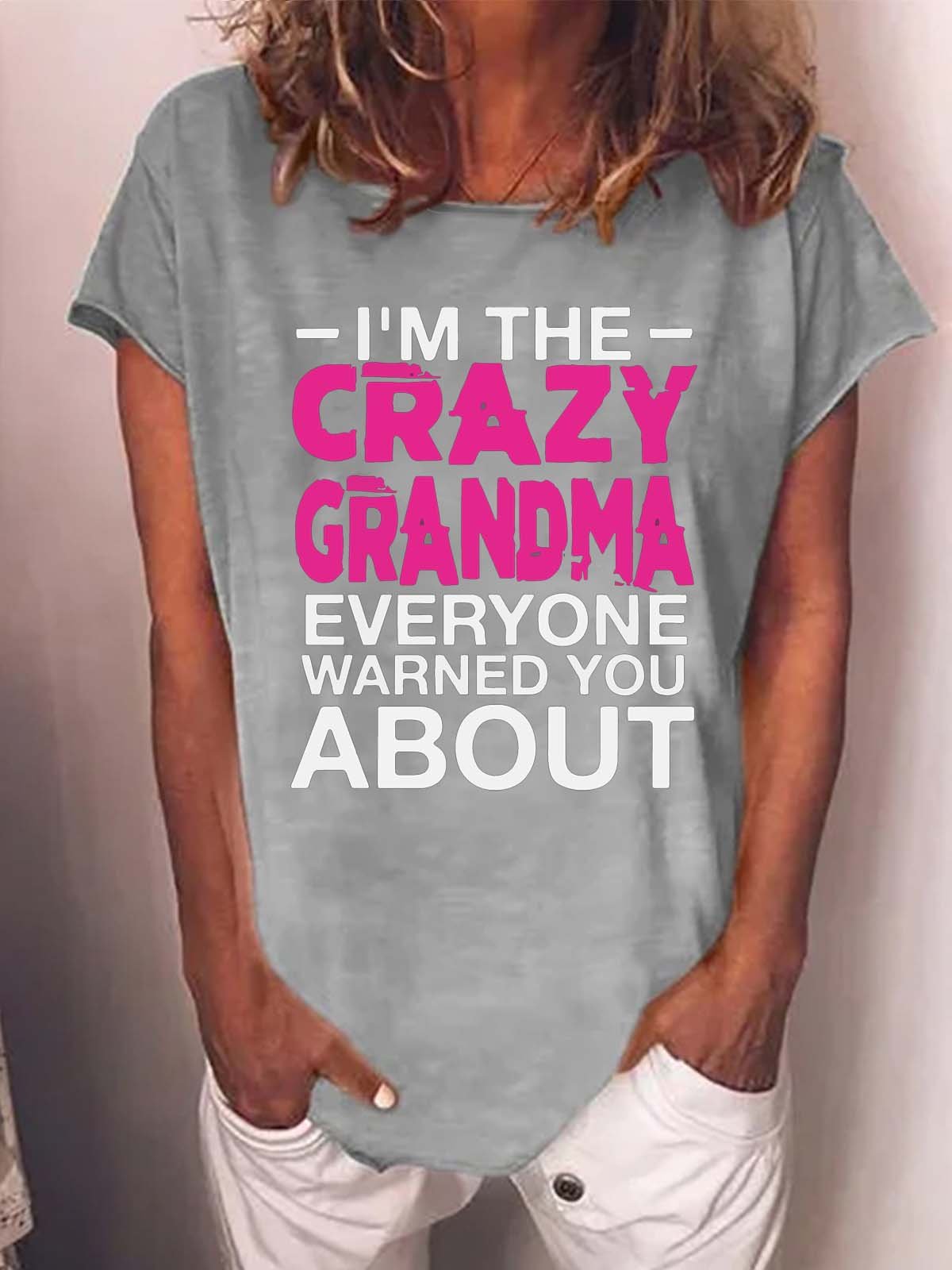 Women Crazy Grandma Warned Text Letters T-Shirt