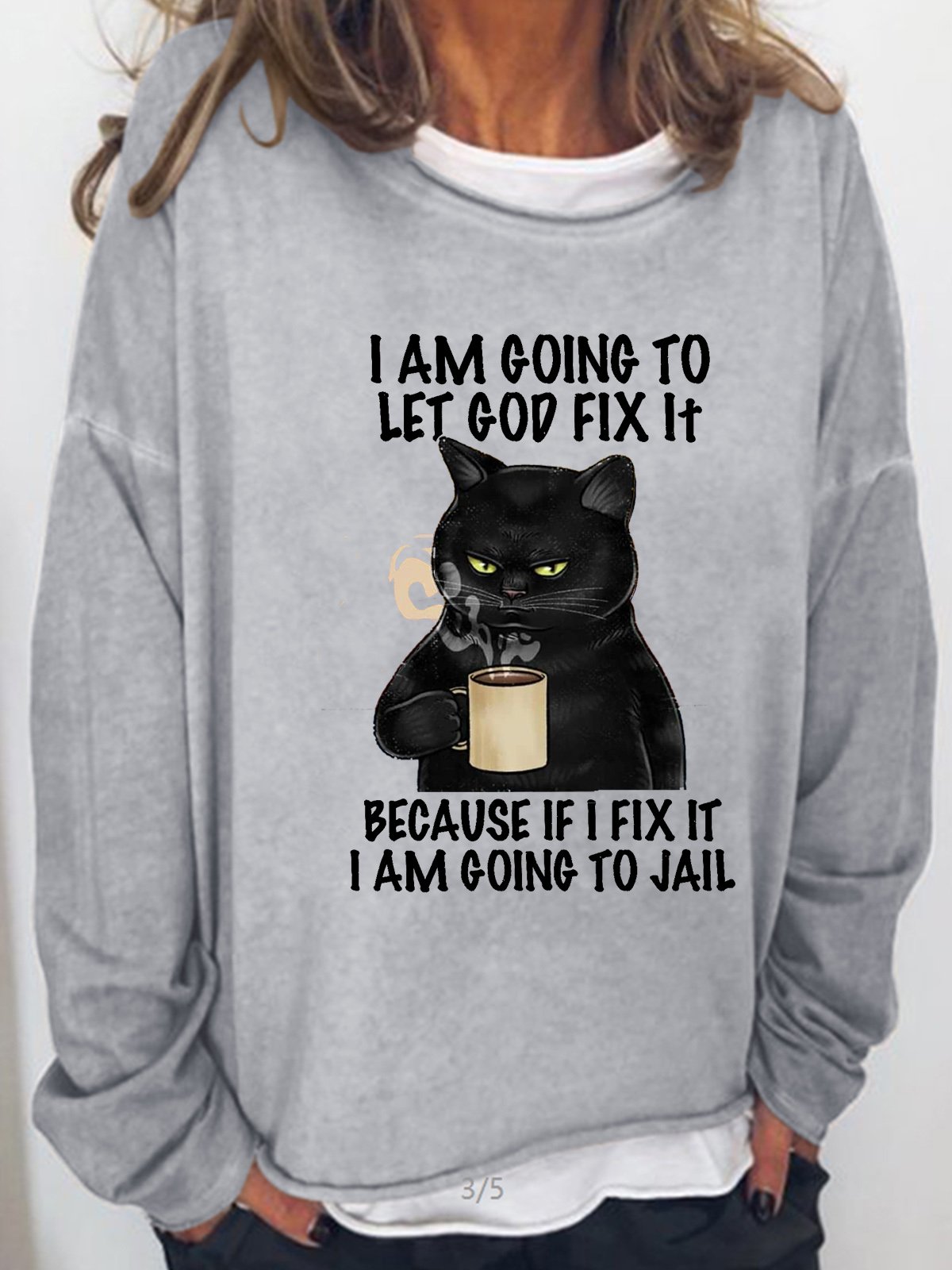 Womens I am going to let God fix it Crew Neck Sweatshirt