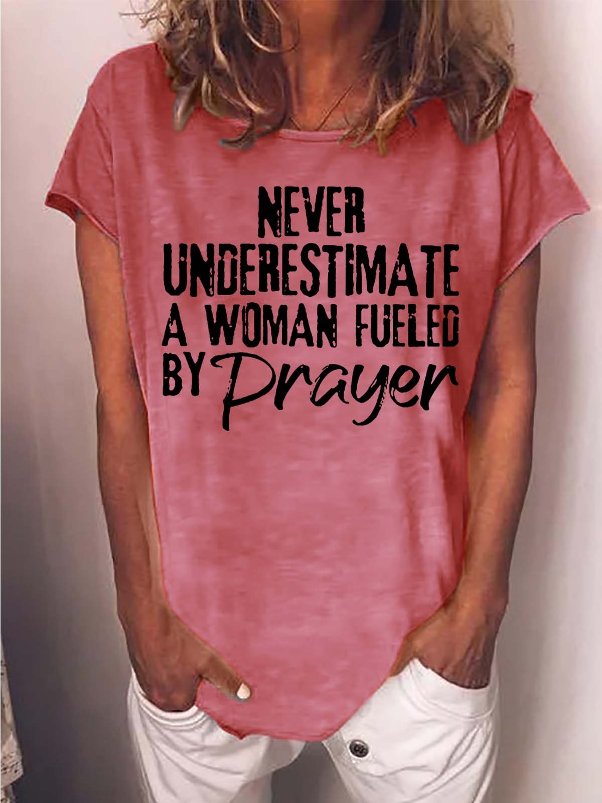 Women Never Understimate Woman Fueled Prayer Crew Neck Casual Cotton-Blend T-Shirt