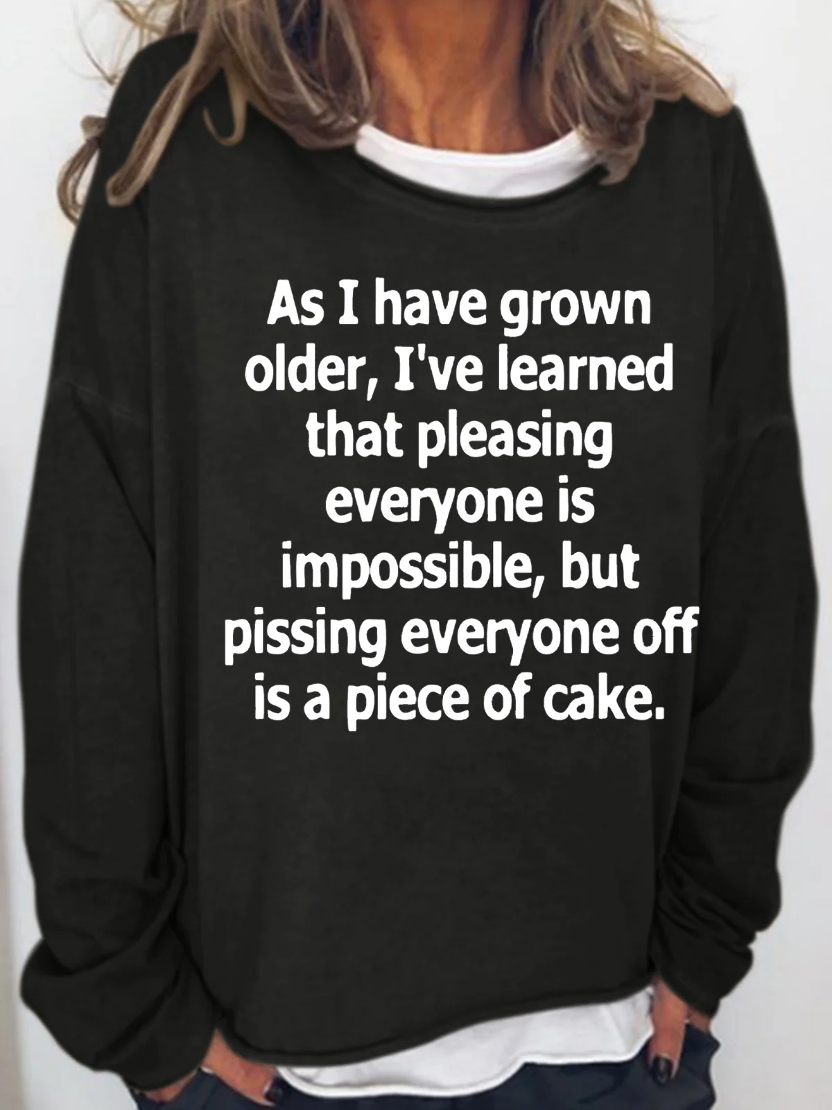 Womens Funny I've Learned That Pleasing Everyone Is Impossible Casual Sweatshirt