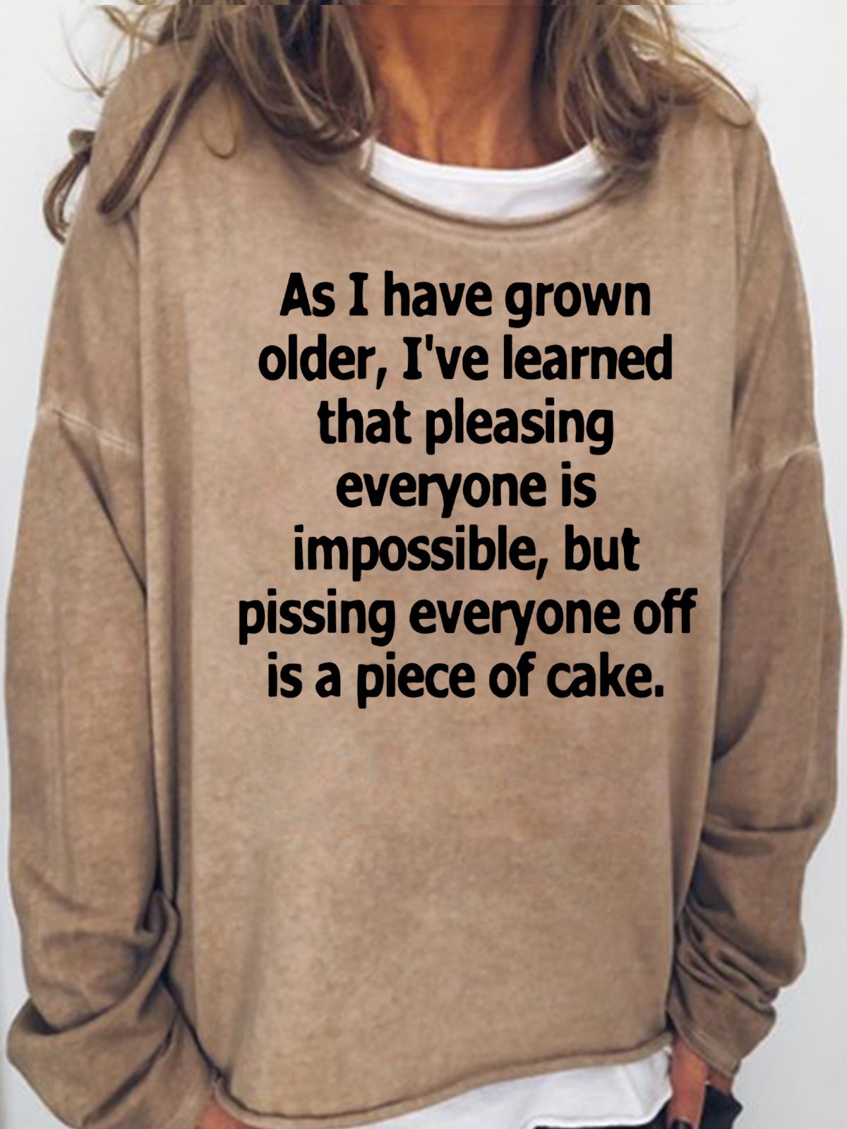 Womens Funny I've Learned That Pleasing Everyone Is Impossible Casual Sweatshirt