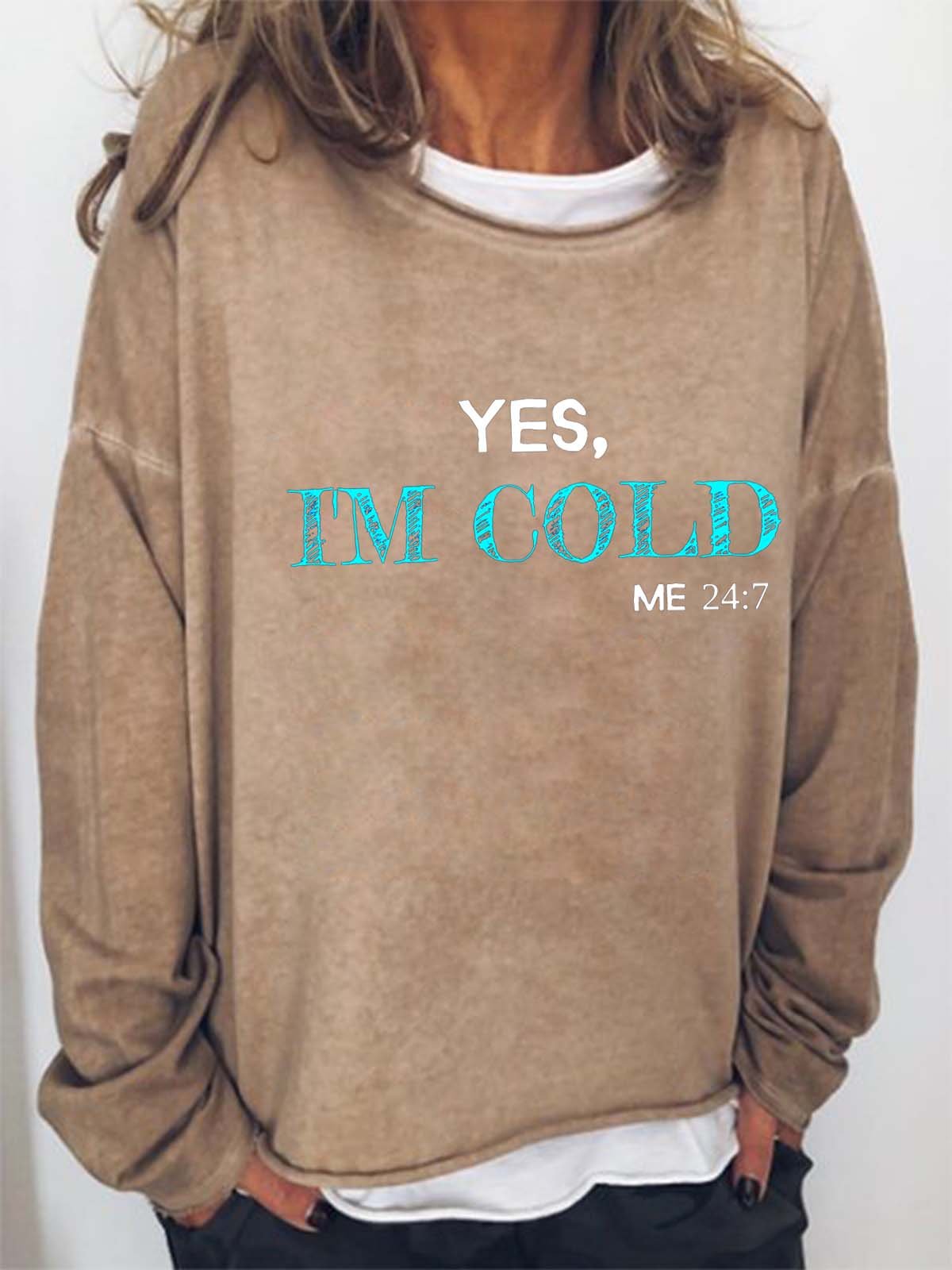 Women I’m Cold Text Letters Casual Crew Neck Sweatshirt