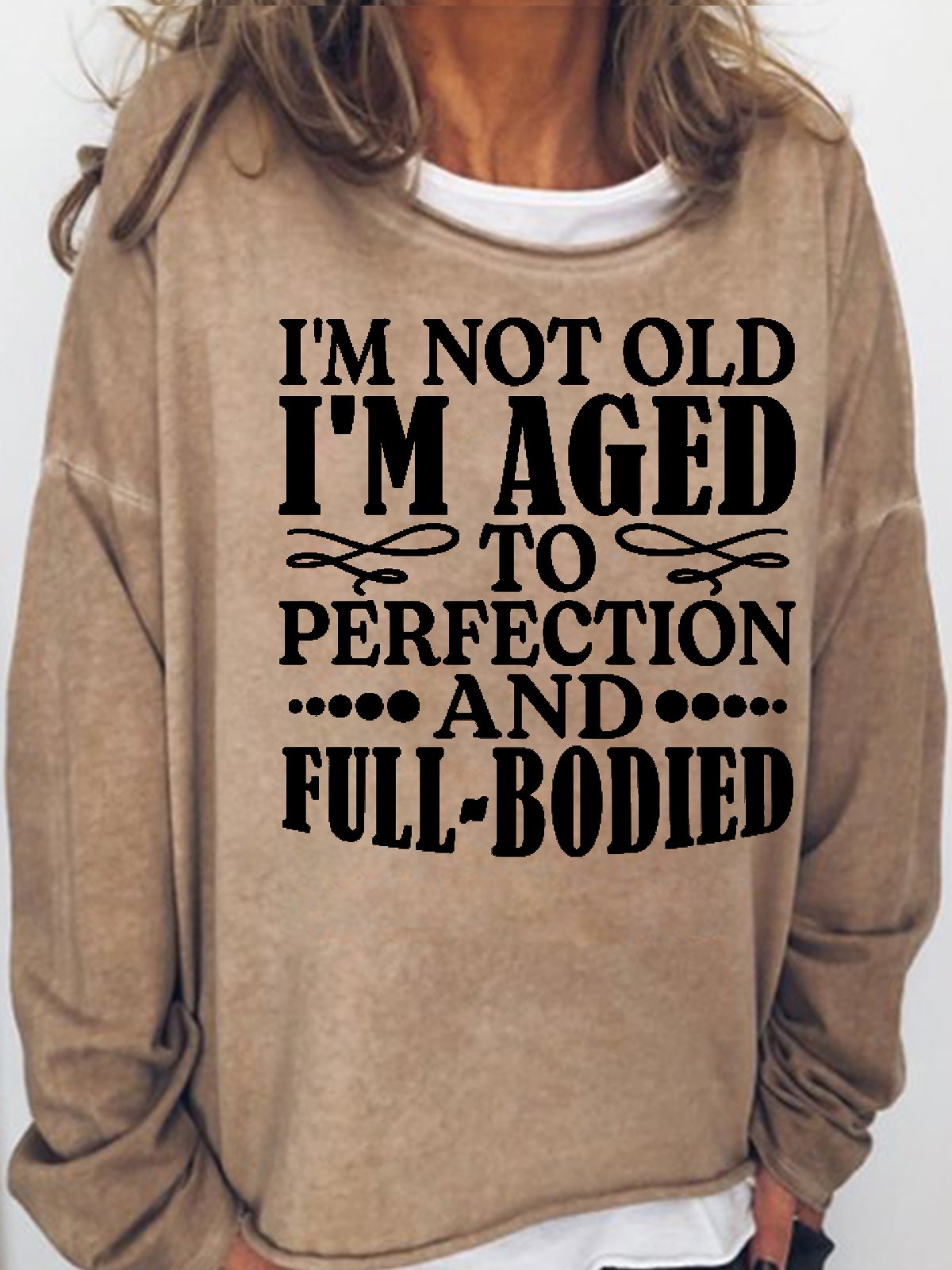 Womens Funny I'm Not Old Letters Casual Sweatshirt