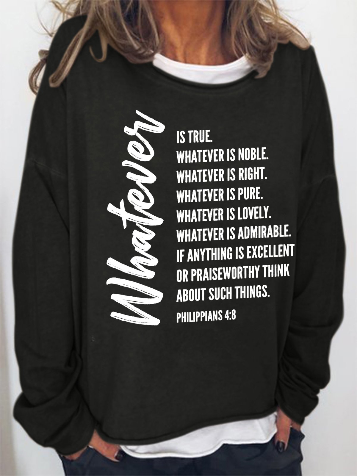 Women Whatever Is True Christian Bible Verse Philippians 4:8 Crew Neck Sweatshirt