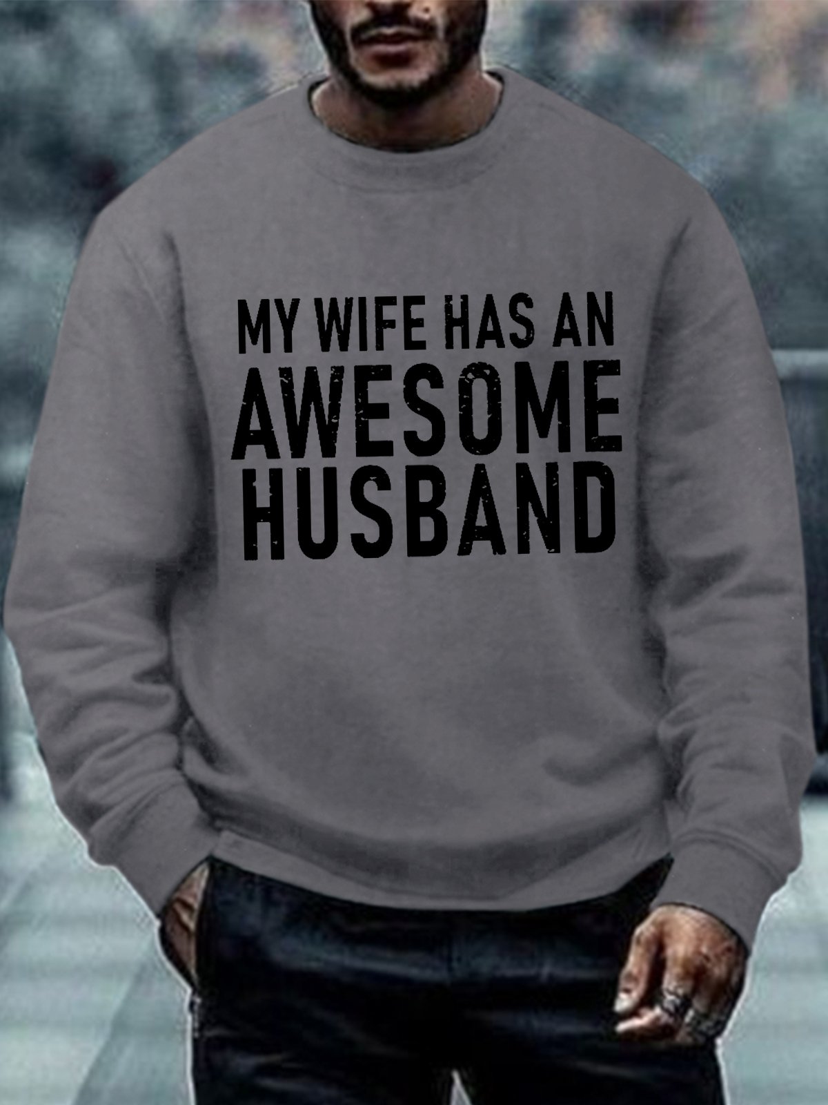 Men Funny My Wife Has An Awesome Husband Casual Sweatshirt