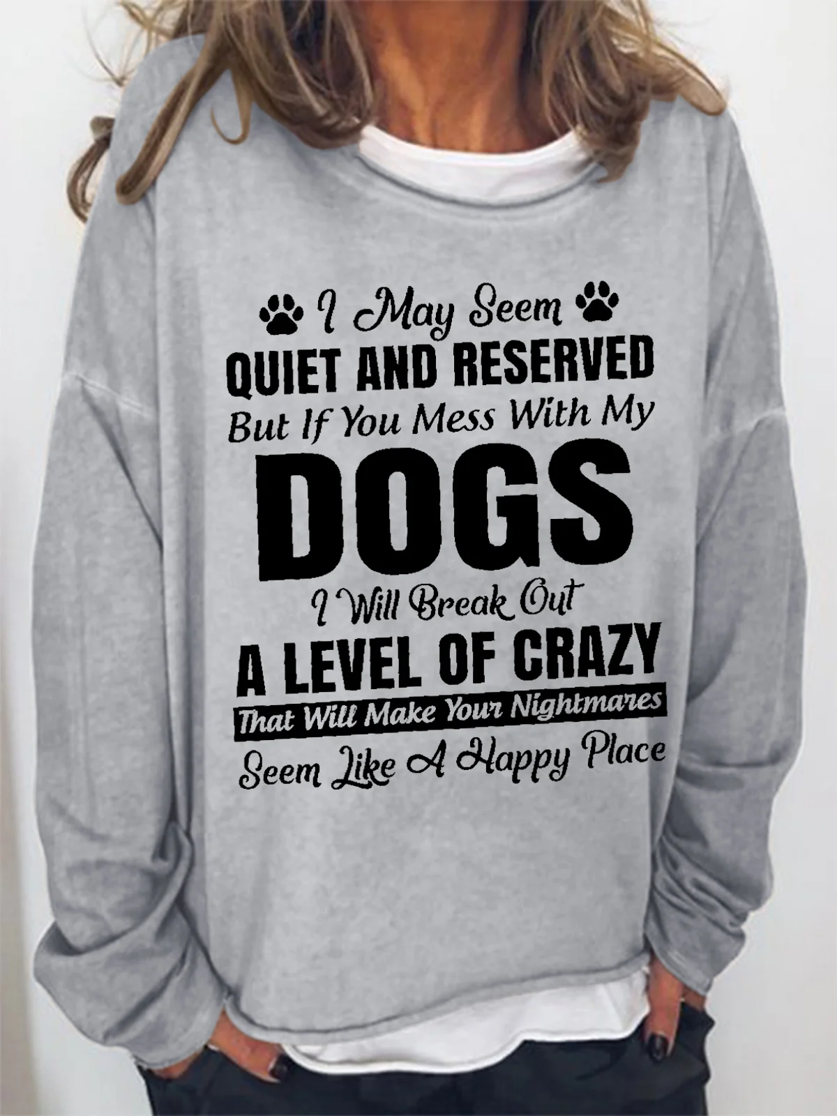 Women‘s Dog Person I May Seem Quiet And Reserved Simple Sweatshirt