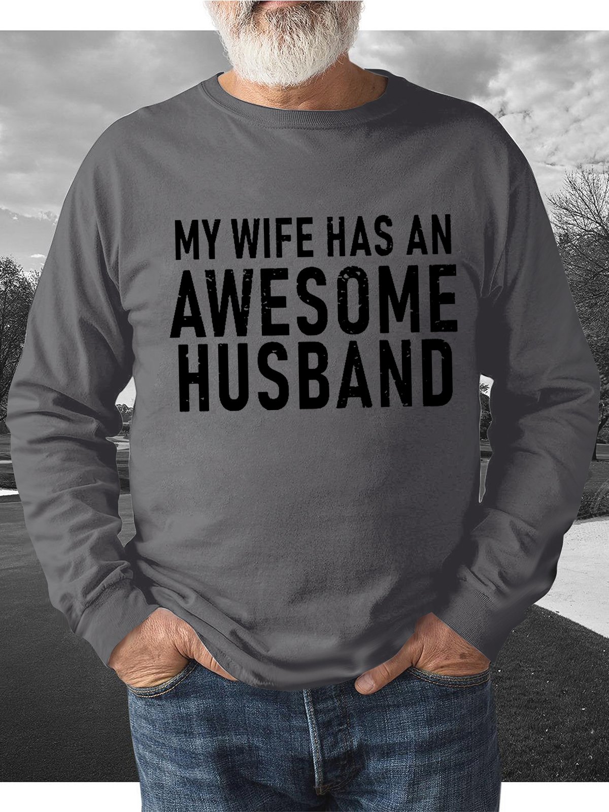 Men Funny My Wife Has An Awesome Husband Casual Sweatshirt