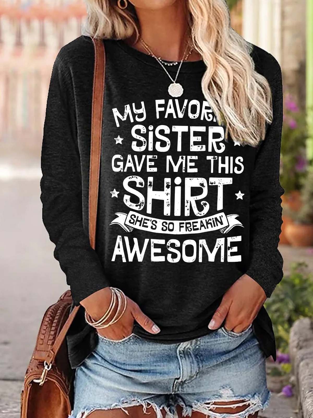 Women Favorite Sister Freakin Awesome Letters Casual Loose Cotton-Blend Top