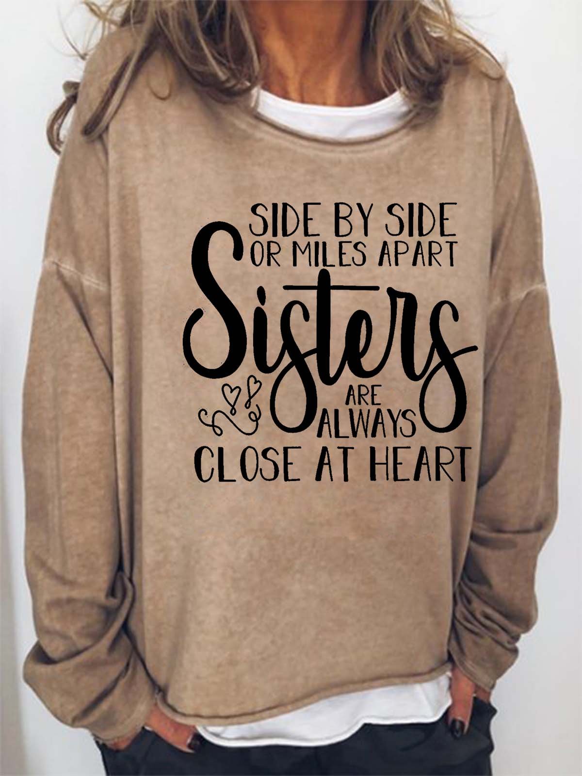 Women's Sisters Are Always Close At Heart Loose Sweatshirt