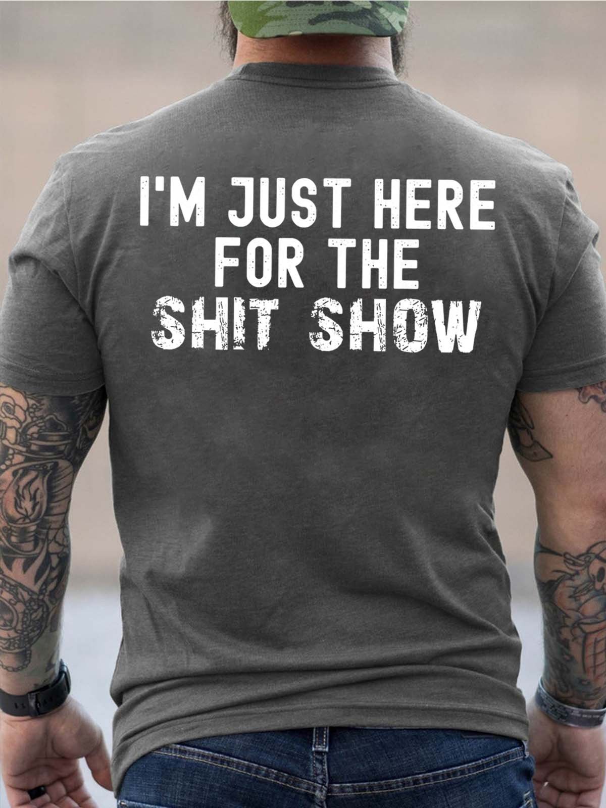 Men Just Here For The Shit Show Casual Text Letters Loose T-Shirt