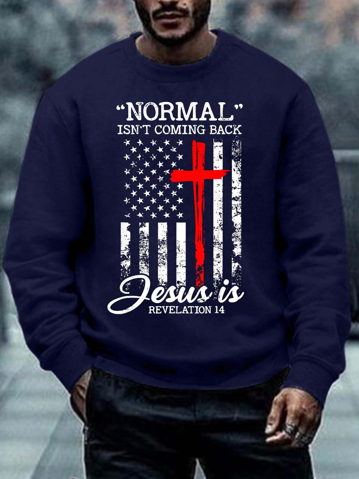 Men Normal Isn’t Coming Back Jesus Text Letters Crew Neck Casual Sweatshirt