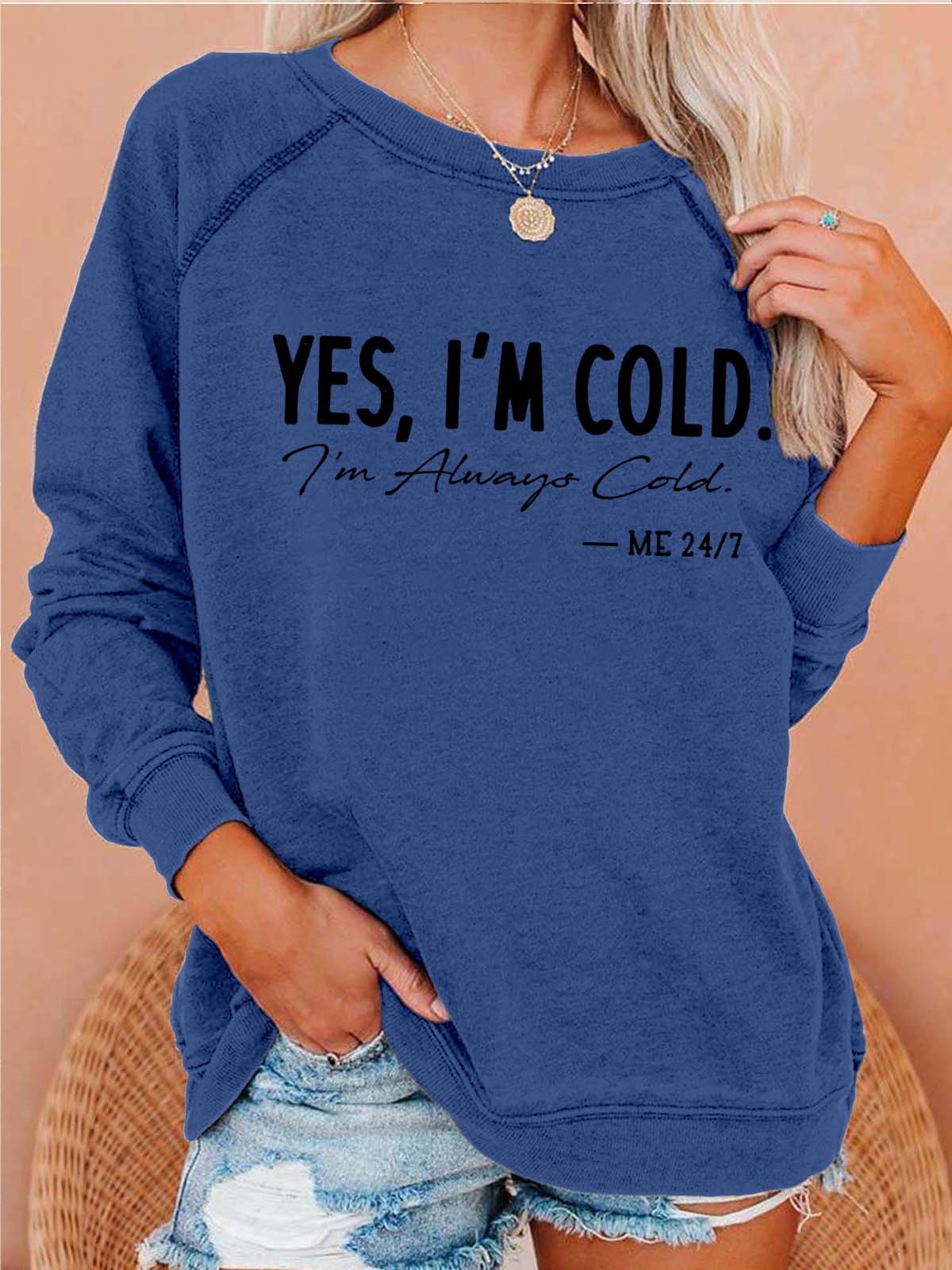 Women I’m Cold Letters Cotton Casual Sweatshirts