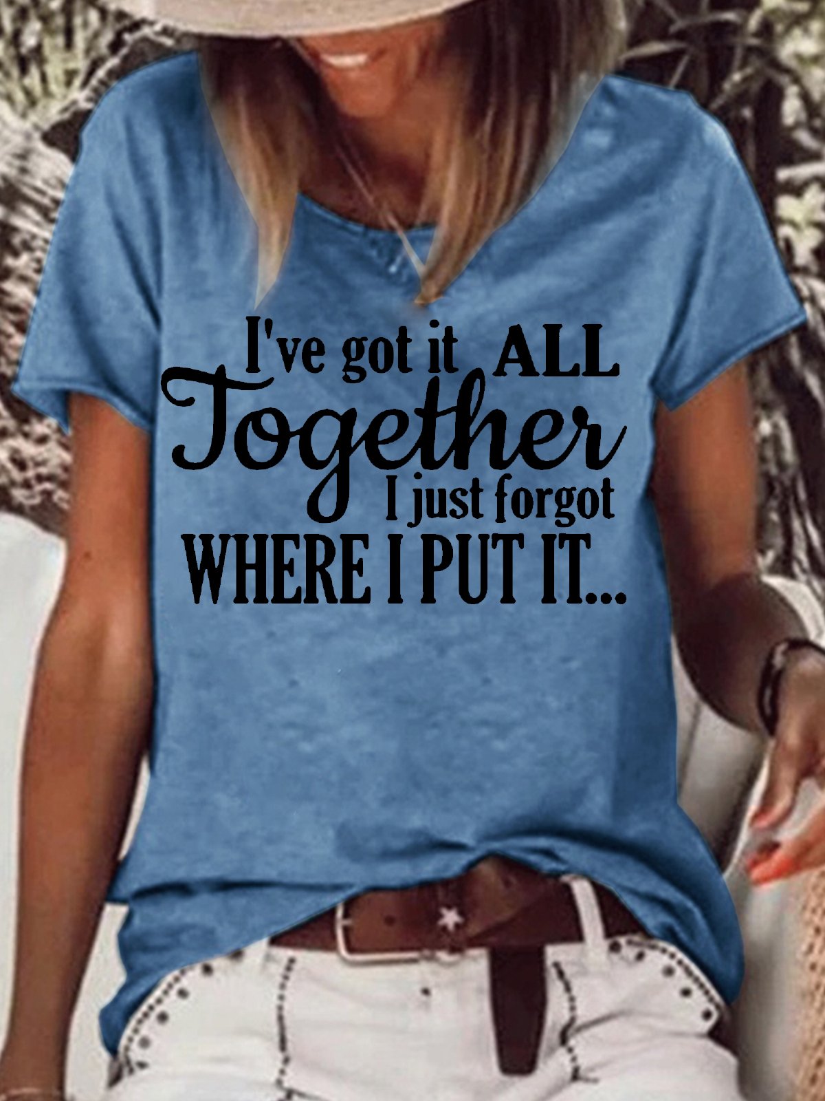 Womens I've Got It All Together I Just Forgot Where I Put It Crew Neck Cotton-Blend T-Shirt