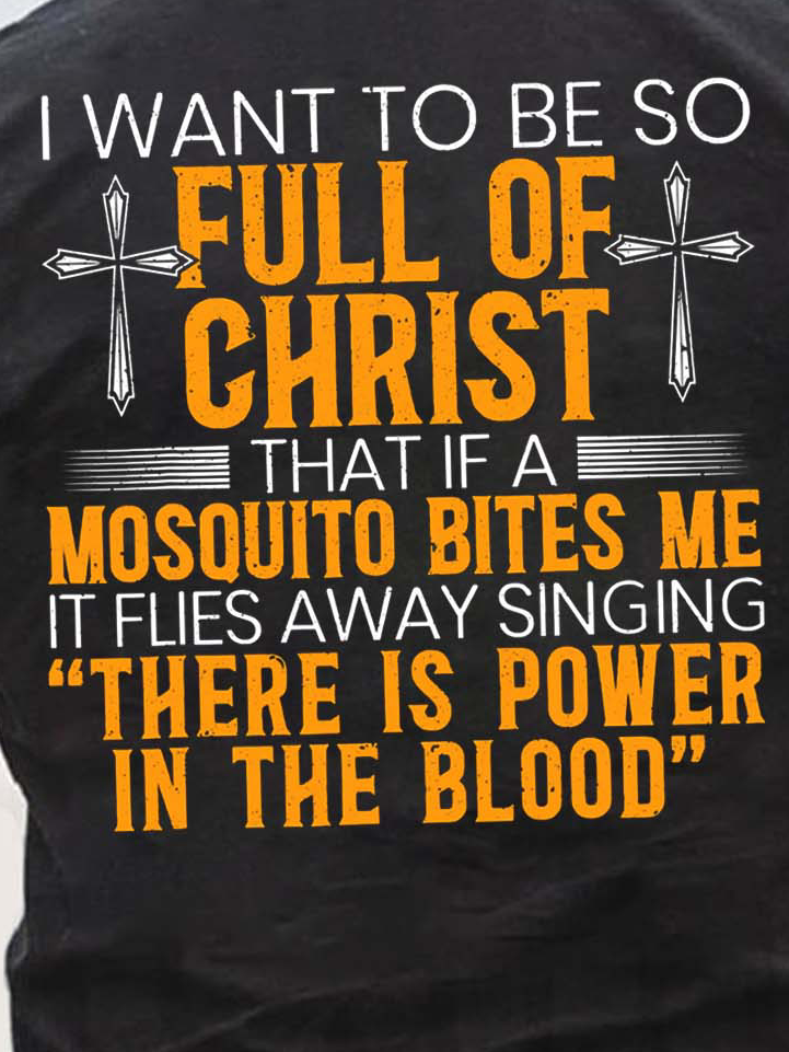 Men Full Of Christ Power In The Blood Jesus Loose Text Letters T-Shirt