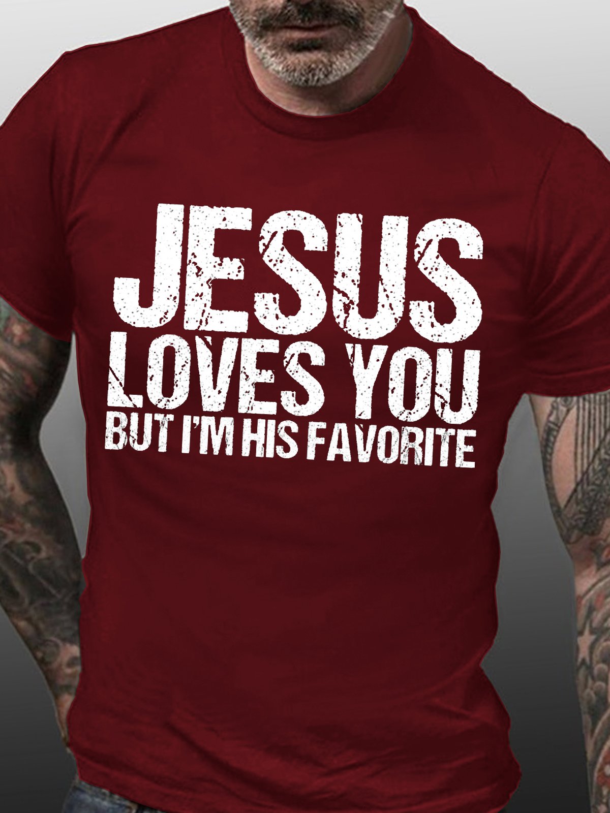 Mens Jesus Loves You But I'm His Favorite Casual T-Shirt