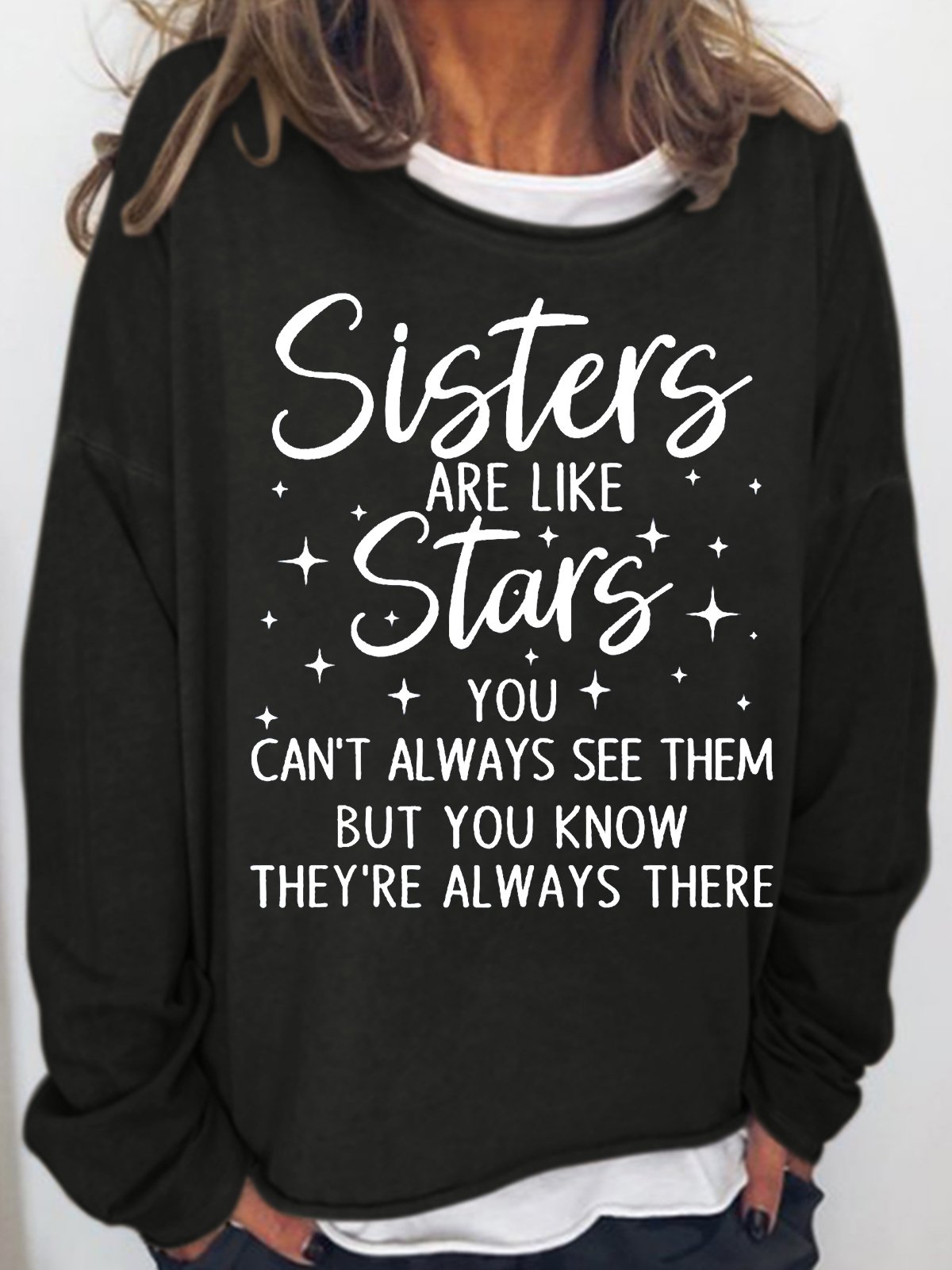 Womens Sisters Are Like Stars You Can't Always See Them Funny Casual Crew Neck Sweatshirt