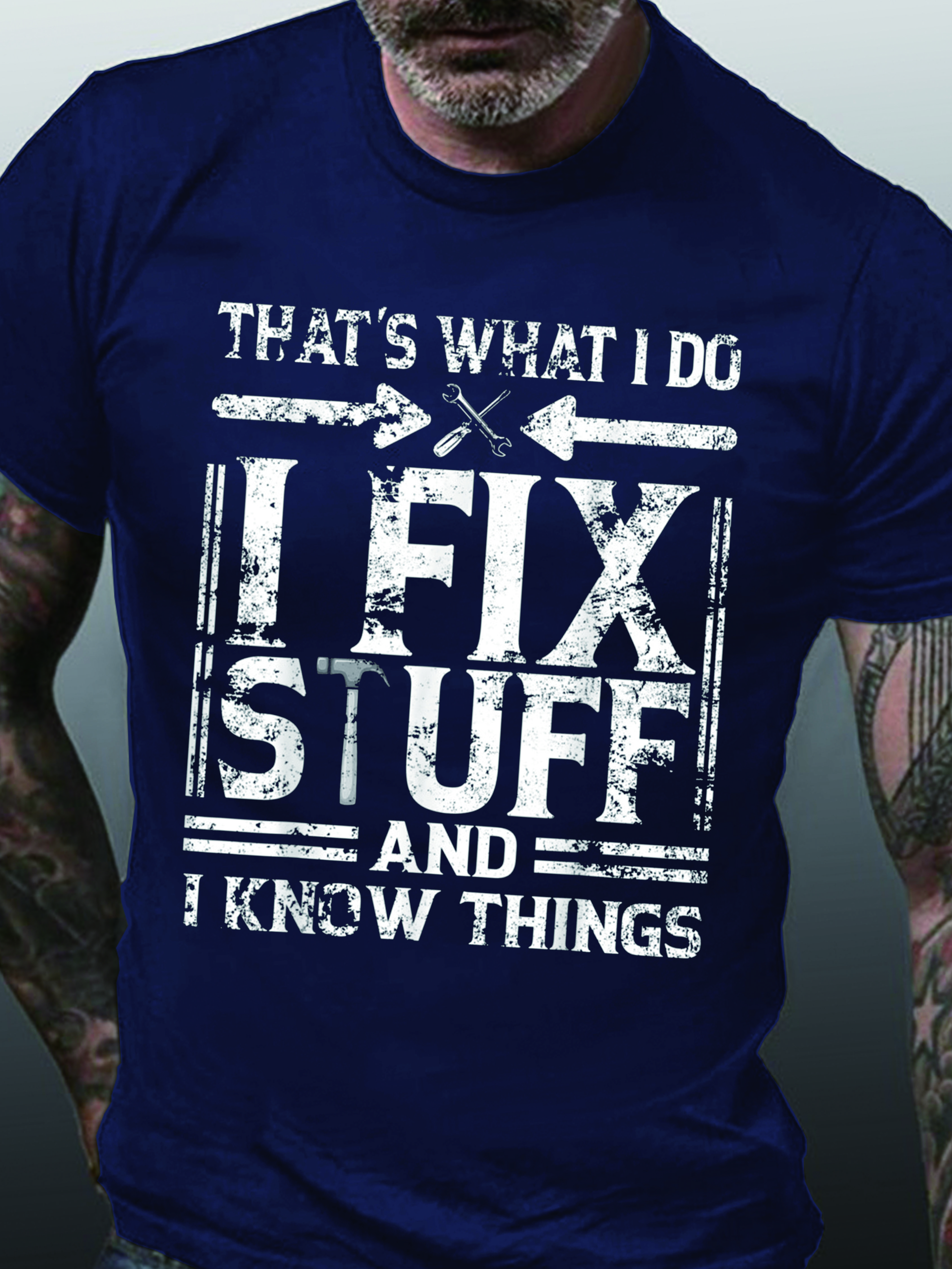 Men I Fix Stuff I Know Things Letters Casual Fit Crew Neck T-Shirt