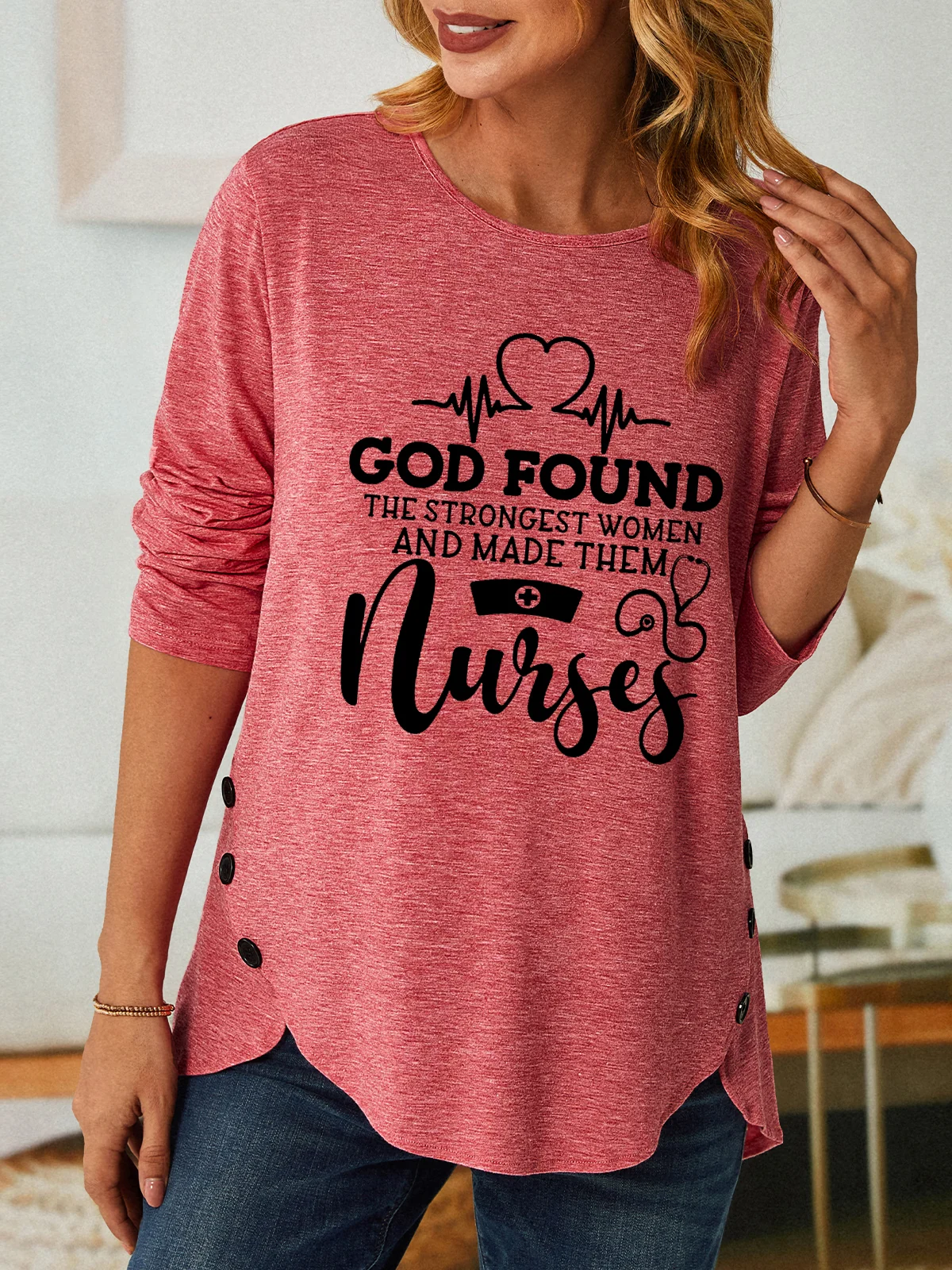 Women God Found The Strongest Women And Made Them Nurses Print Long Sleeve Top