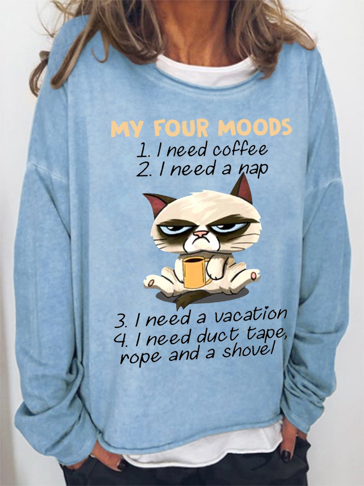 Cute Cat My Four Moods I Need Coffee I Need A Nap Women Simple Sweatshirt