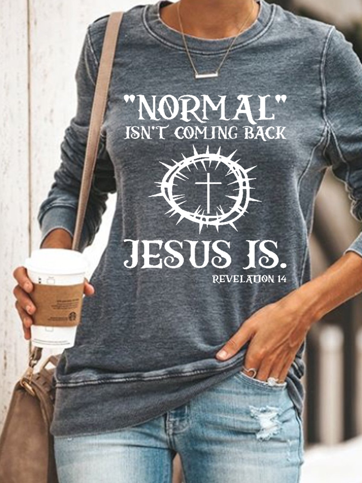 Women Jesus Has My Back, Normal Isn't Coming Back Jesus Is Simple Regular Fit Sweatshirt