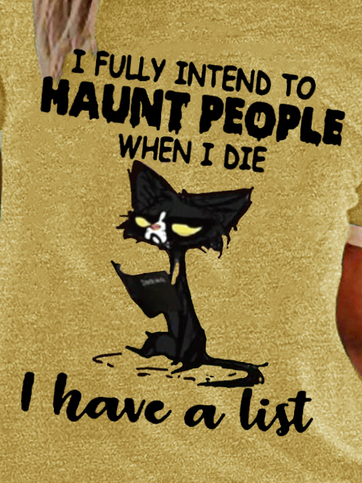 I Fully Intend To Haunt People When I Die I Have A List With Cat Read A Book Women's T-Shirt