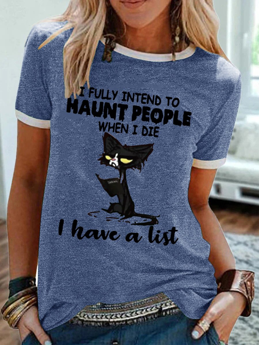 I Fully Intend To Haunt People When I Die I Have A List With Cat Read A Book Women's T-Shirt