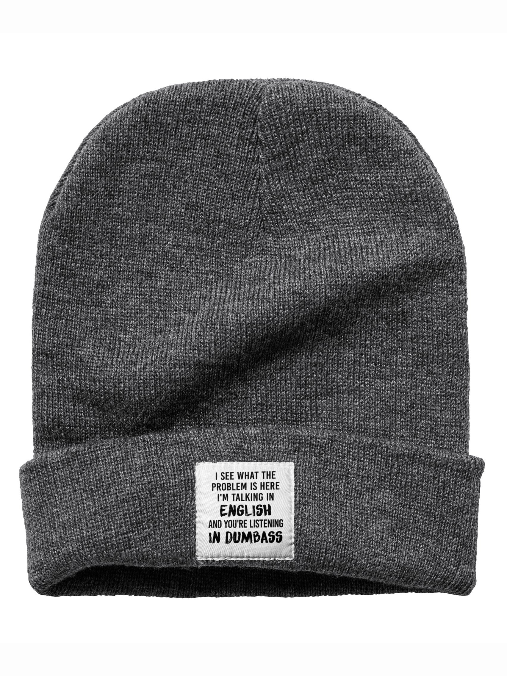 I See What The Problem Is Here I'm Talking In English And You're Listening In Dumbass Funny Text Letter Beanie Hat