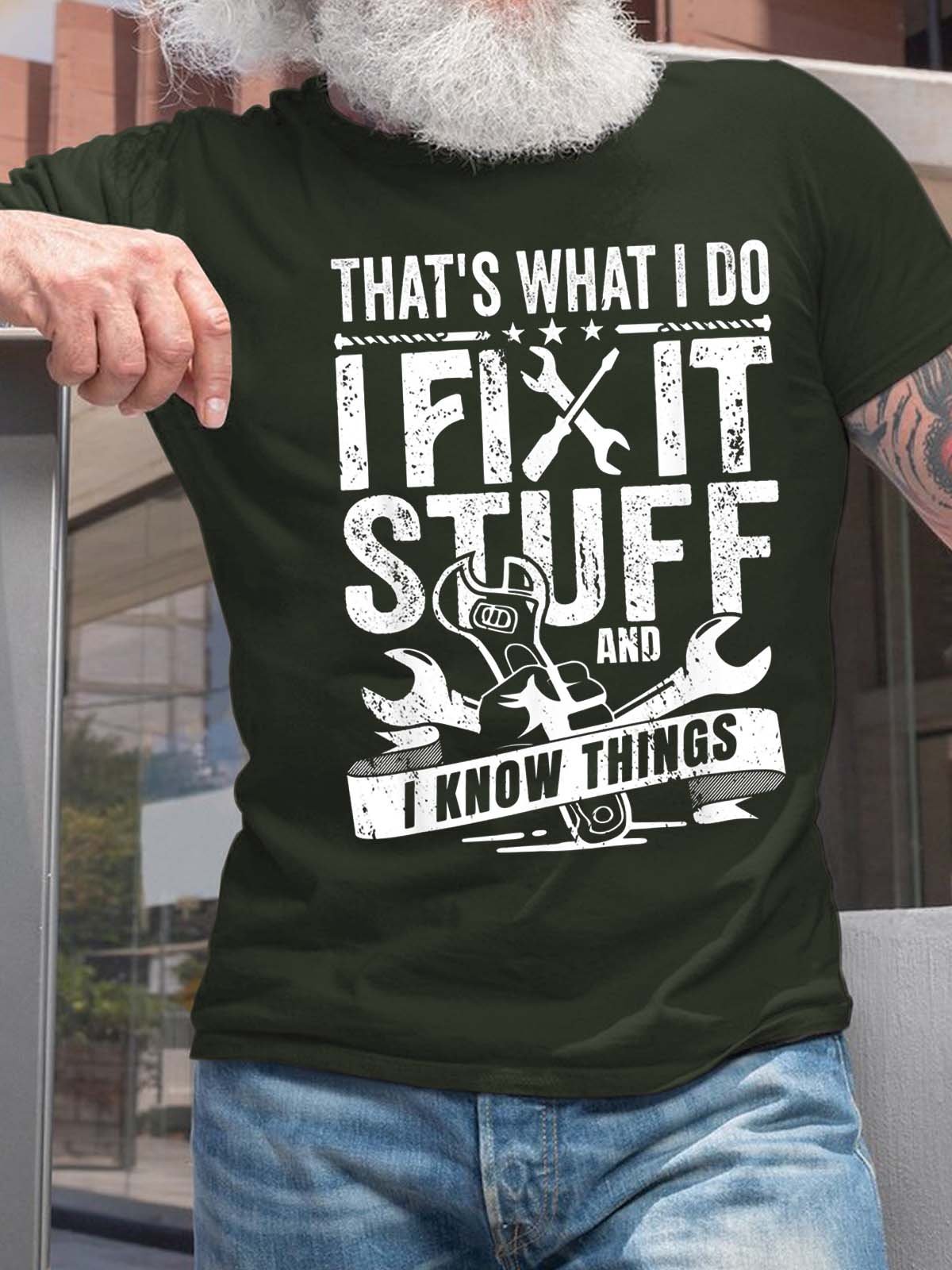 Men I Fix Stuff I Know Things Tools Crew Neck T-Shirt