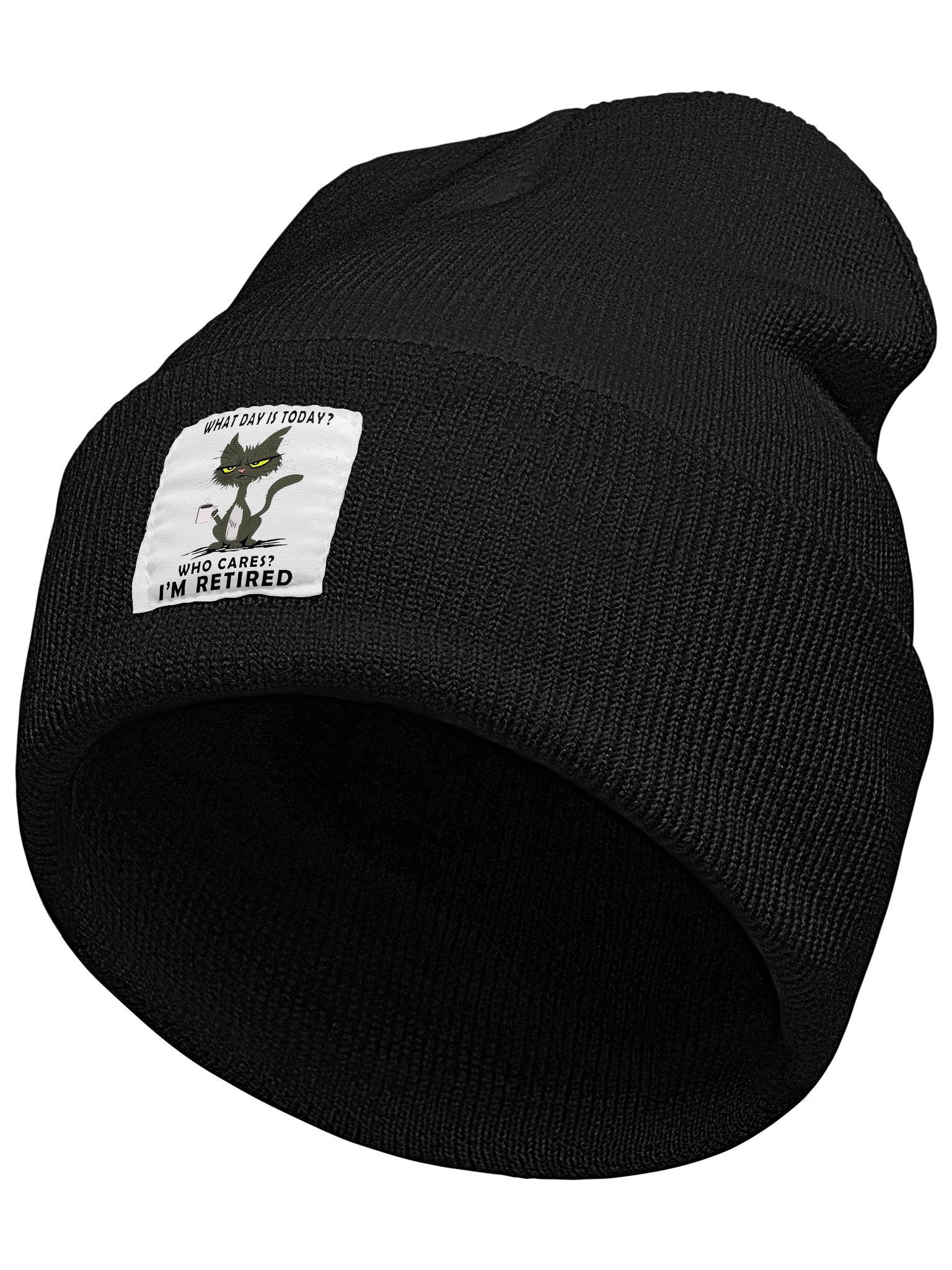 What Day Is Today Who Cares Im Retired Black Cat Funny Graphic Beanie Hat