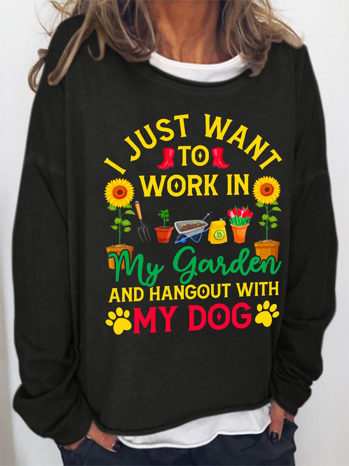 Women I Just Want to Work in My Garden and Hang Out with My Dog Simple Sweatshirt