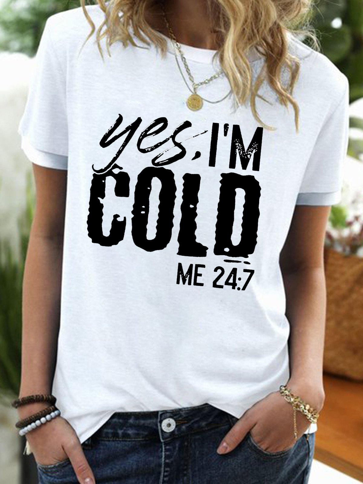 Womens Yes I'm Cold 24:7 Crew Neck T-Shirt