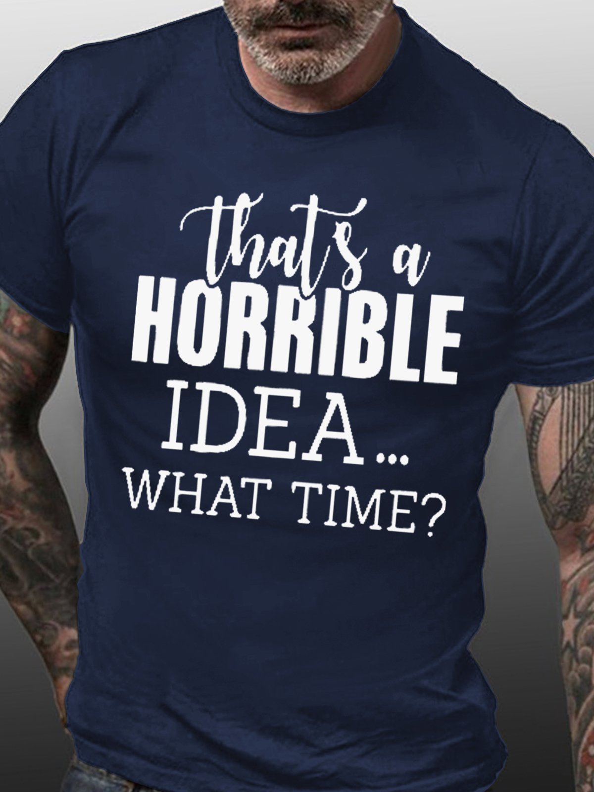 Men That's A Horrible Ideas Text Print Loose Crew Neck T-Shirt