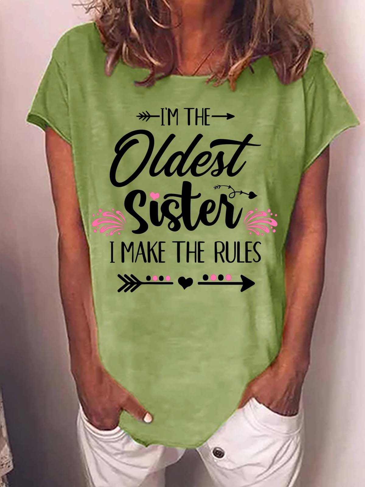 Women I’m The Oldest Sister I Make The Rules Text Letters Casual Loose T-Shirt