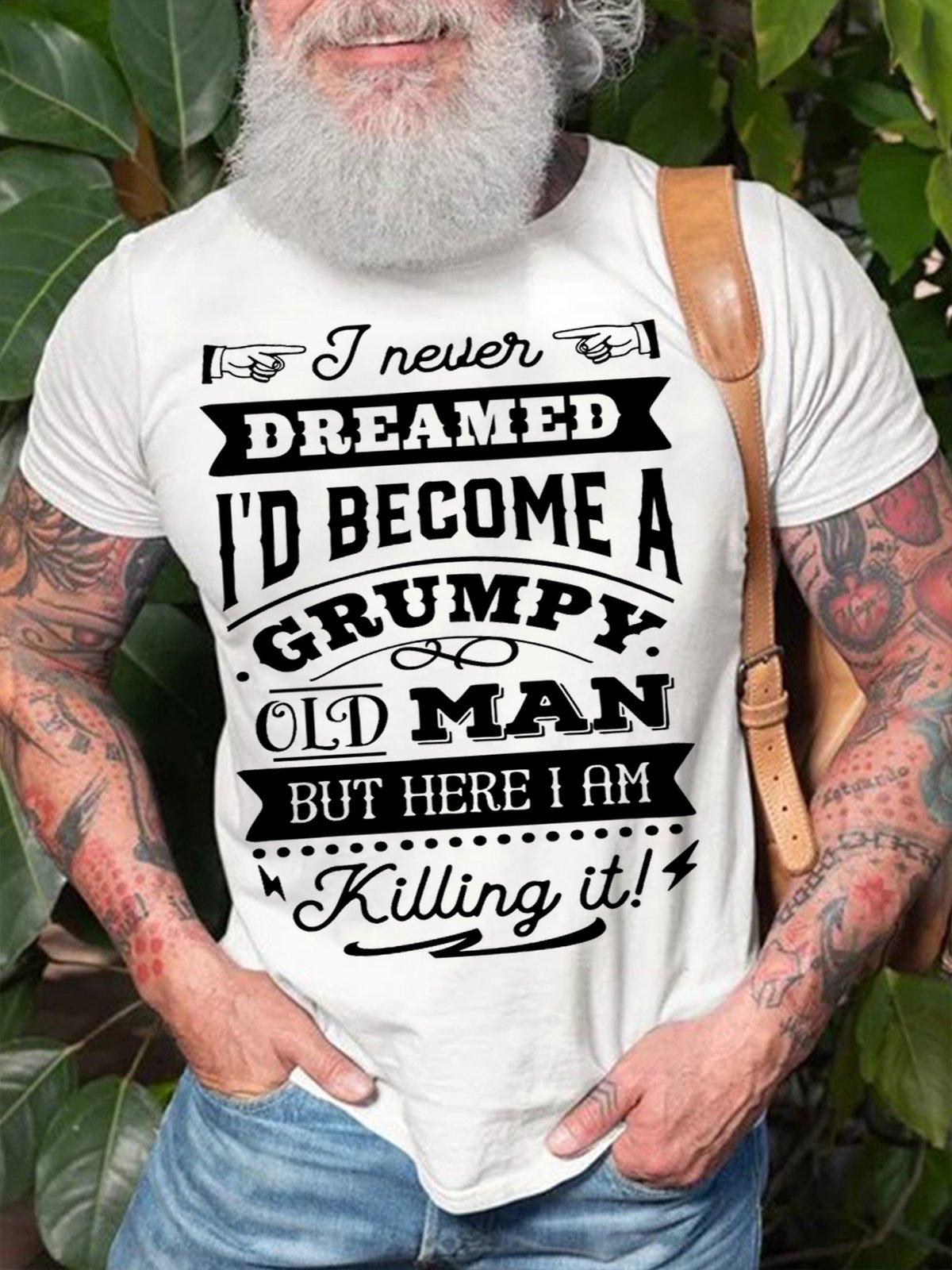 Men'S I Never Dreamed I'D Become A Grumpy Old Man Cotton Loose T-Shirt