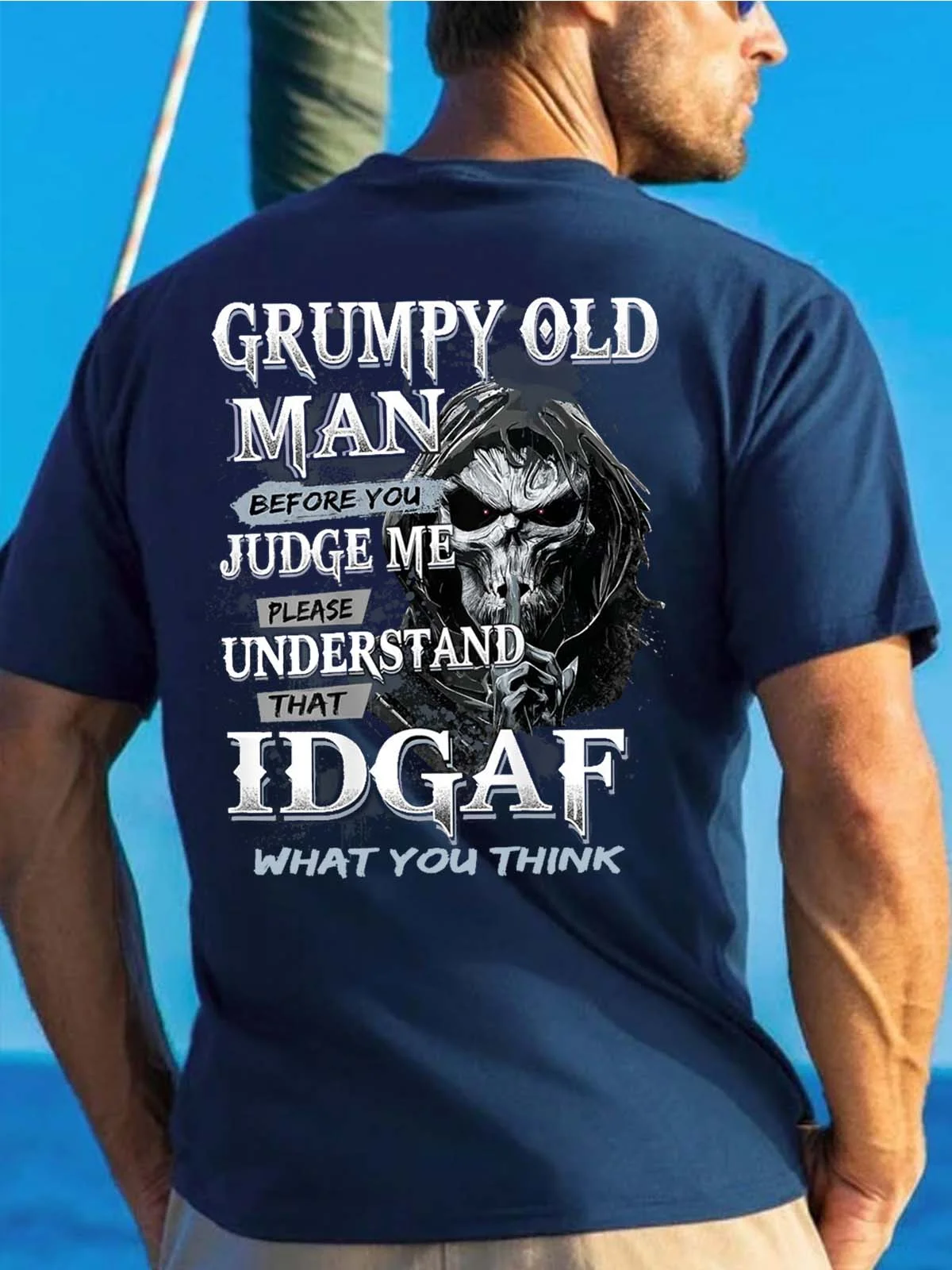 Men Grumpy Old Man Before You Judge Me Please Understand That Idgaf Loose Crew Neck T-Shirt