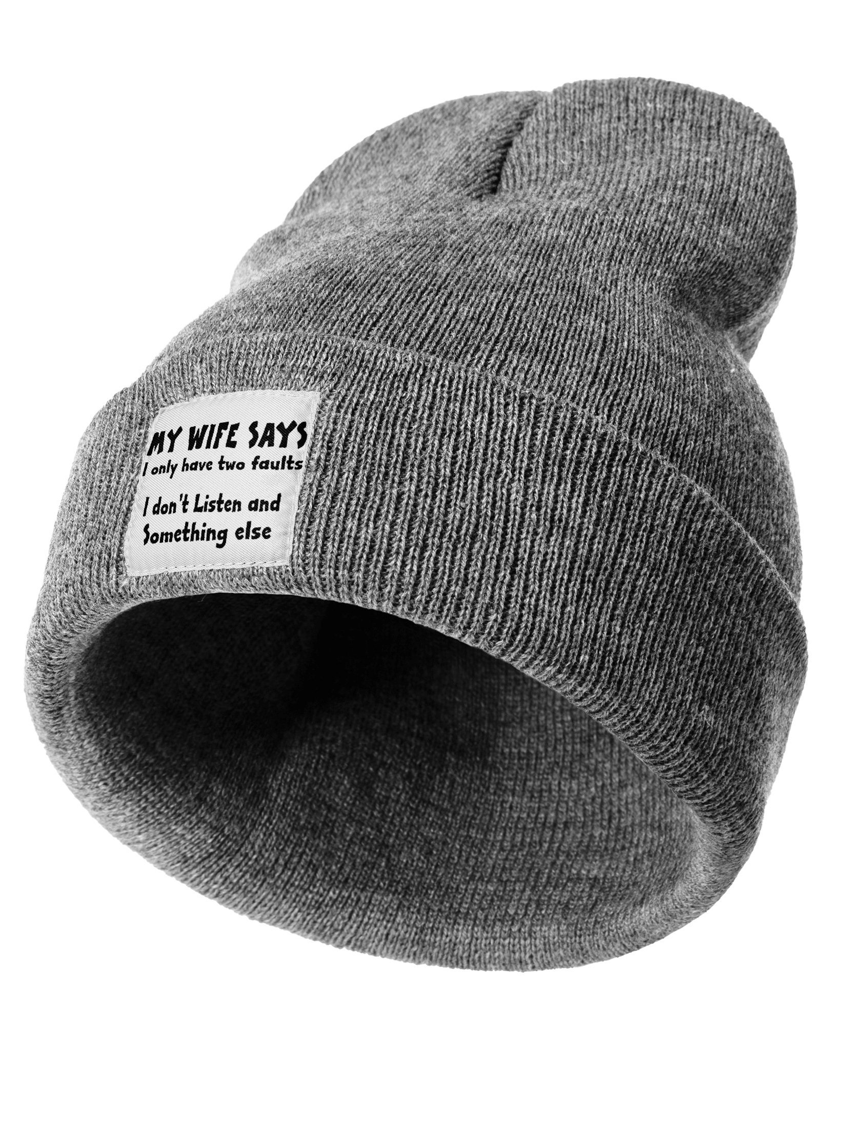 My Wife Says I Have Two Faults I Dont Listen And Something Else Funny Letters Beanie Hat