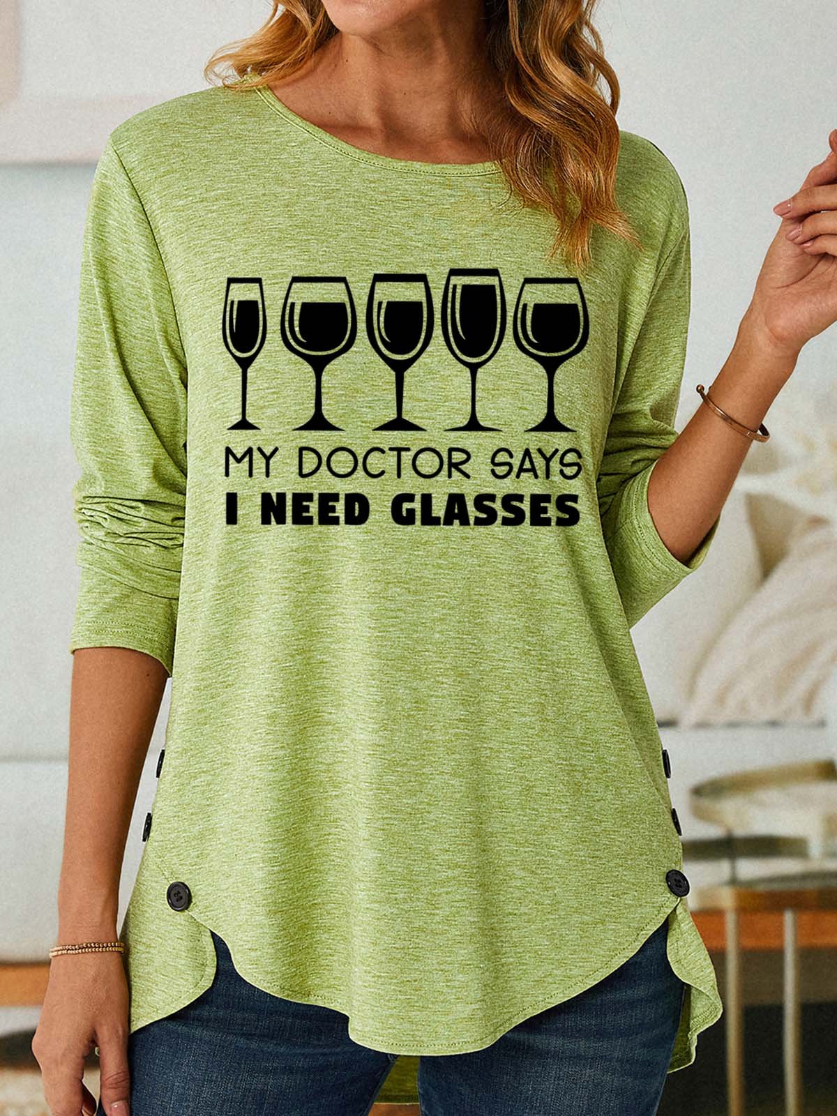 Women My Doctor Says I Need Glasses Text Letters Top