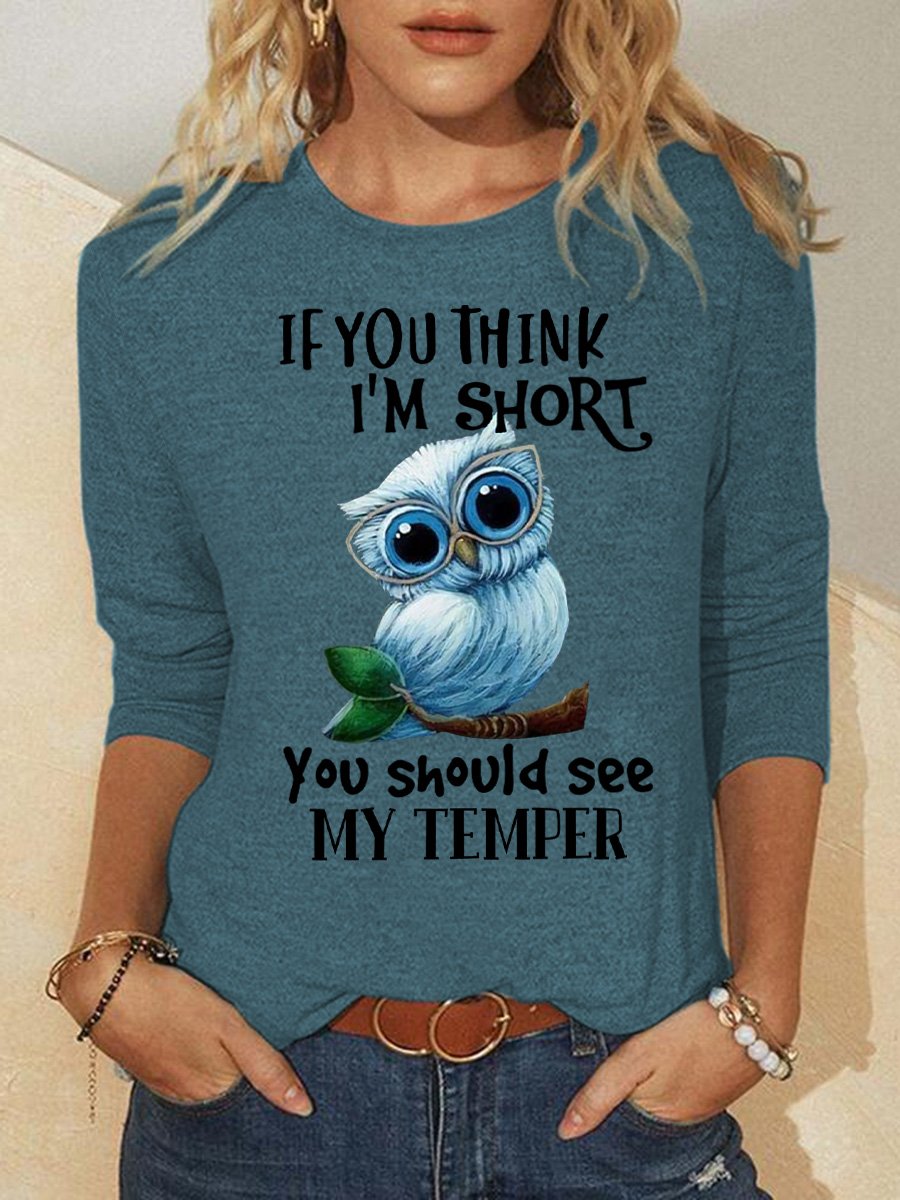 If You Think I'm Short You Should See My Temper Owl Women's Long Sleeve T-Shirt