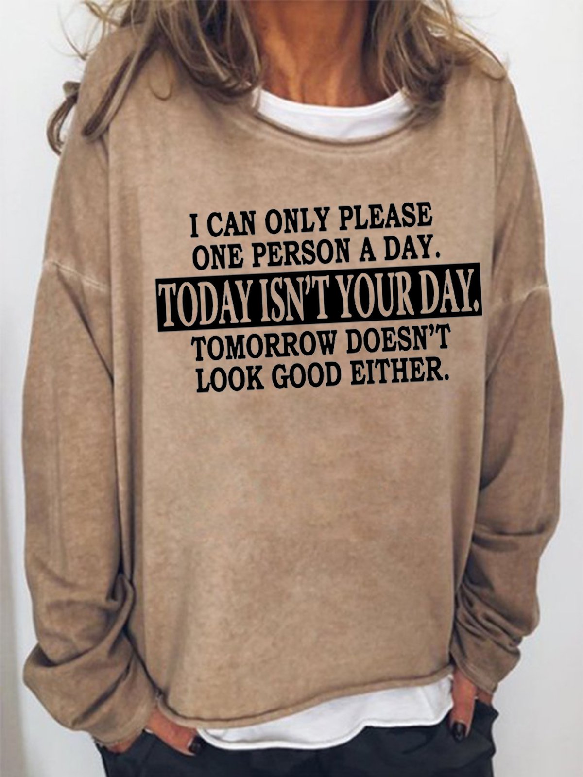 Women's I Can Only Please One Person A Day Today Isn't Your  Funny Text Letters Graphic Print Crew Neck Sweatshirt