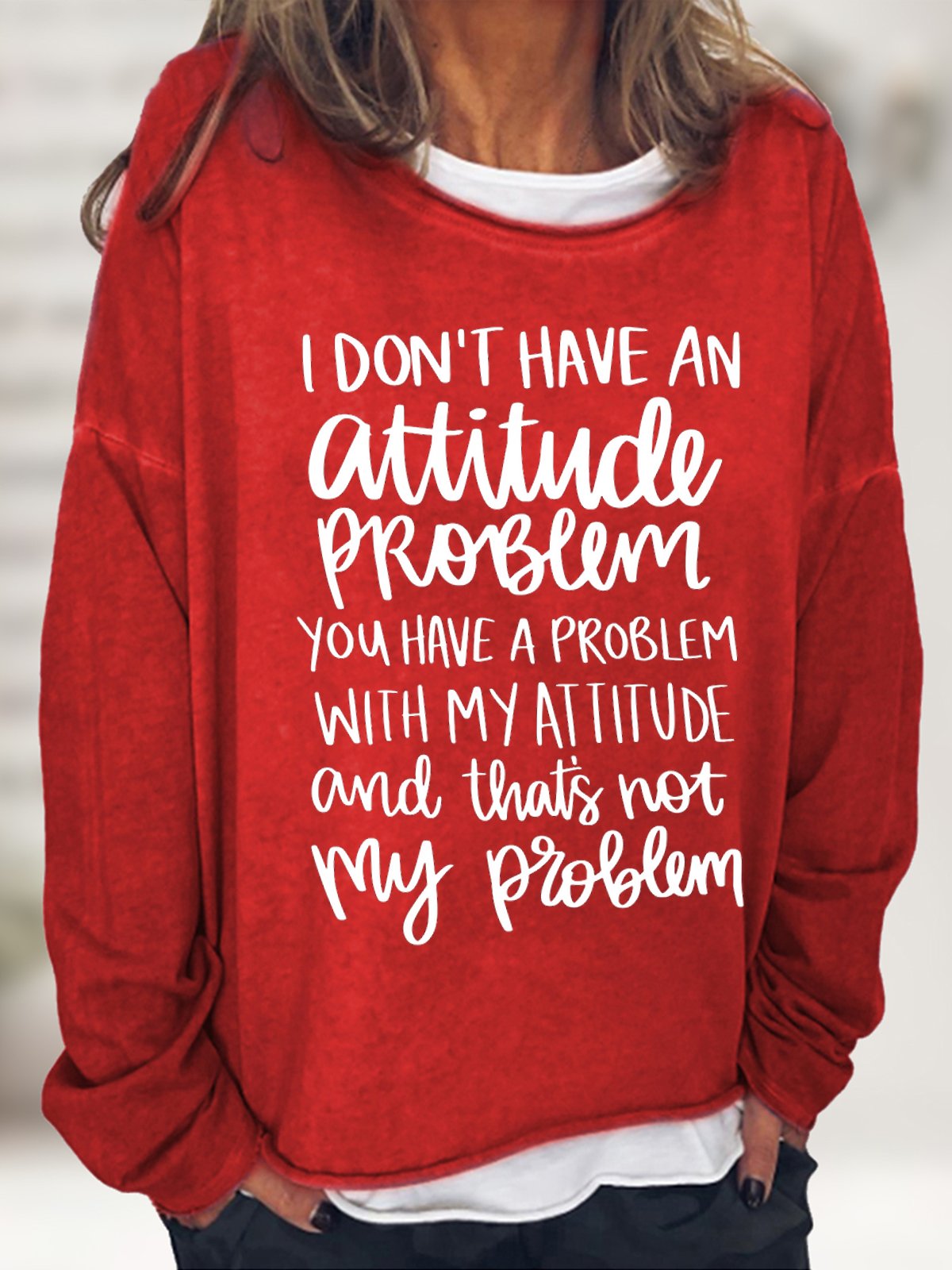 Women's It Is Not My Attitude Problem Funny Graphics Printed Casual Text Letters Loose Sweatshirt