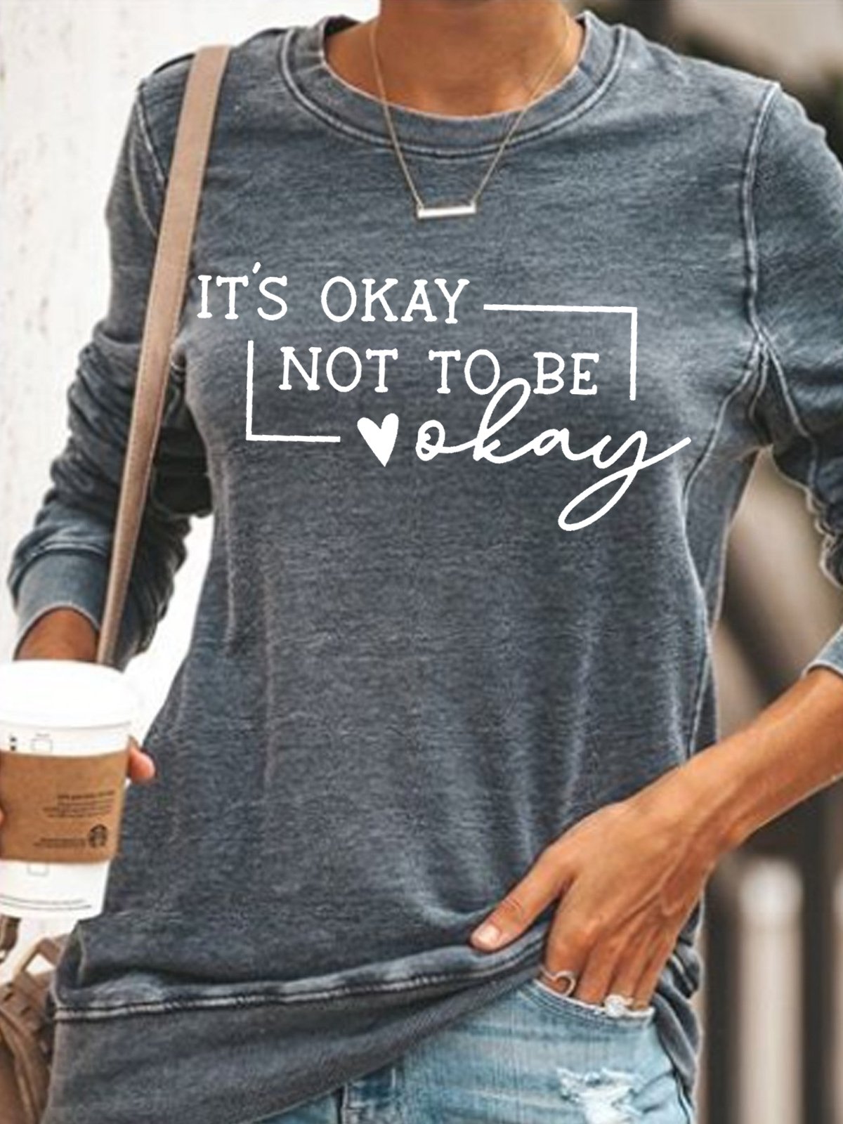 Womens It's okay not to be okay | Mental Health Awareness Quote Letters Sweatshirt