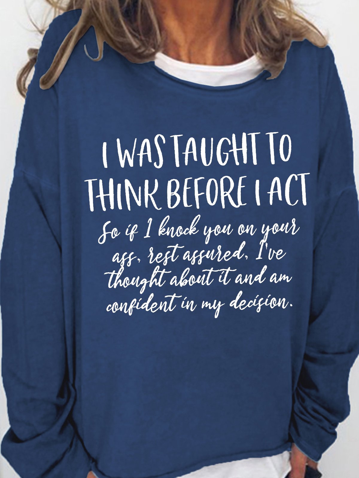 Women's I Was Taught To Think Before I Act Funny Graphics Printed Casual Loose Sweatshirt