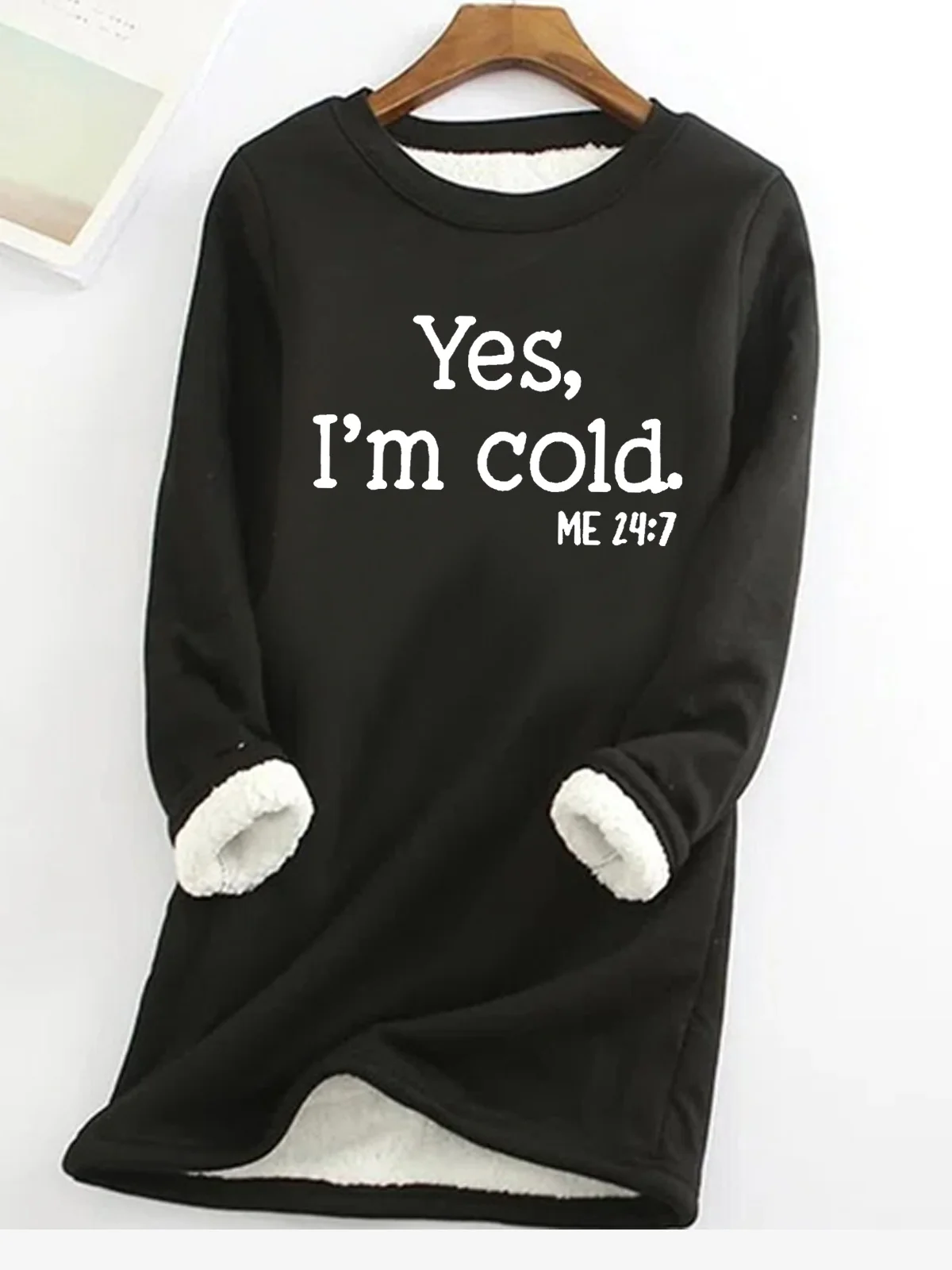 Women's Funny Yes I'm Cold Casual Sweatshirt | lilicloth