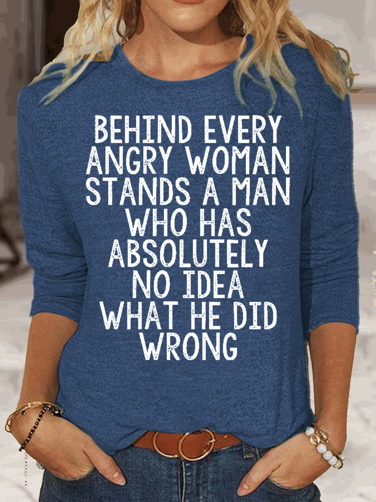 Womens Funny Behind Every Angry Woman Crew Neck Casual Top